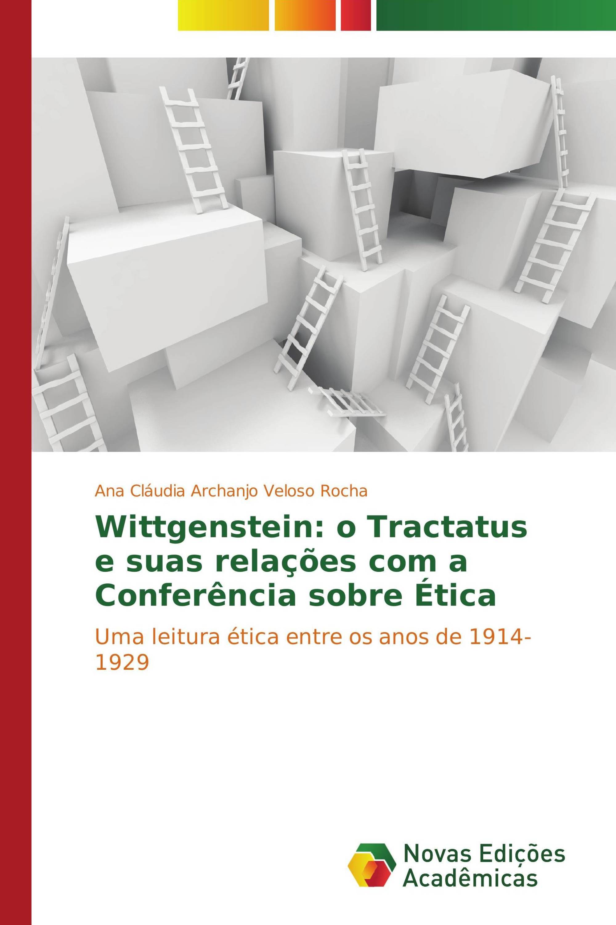 Wittgenstein: o Tractatus e suas relações com a Conferência sobre Ética