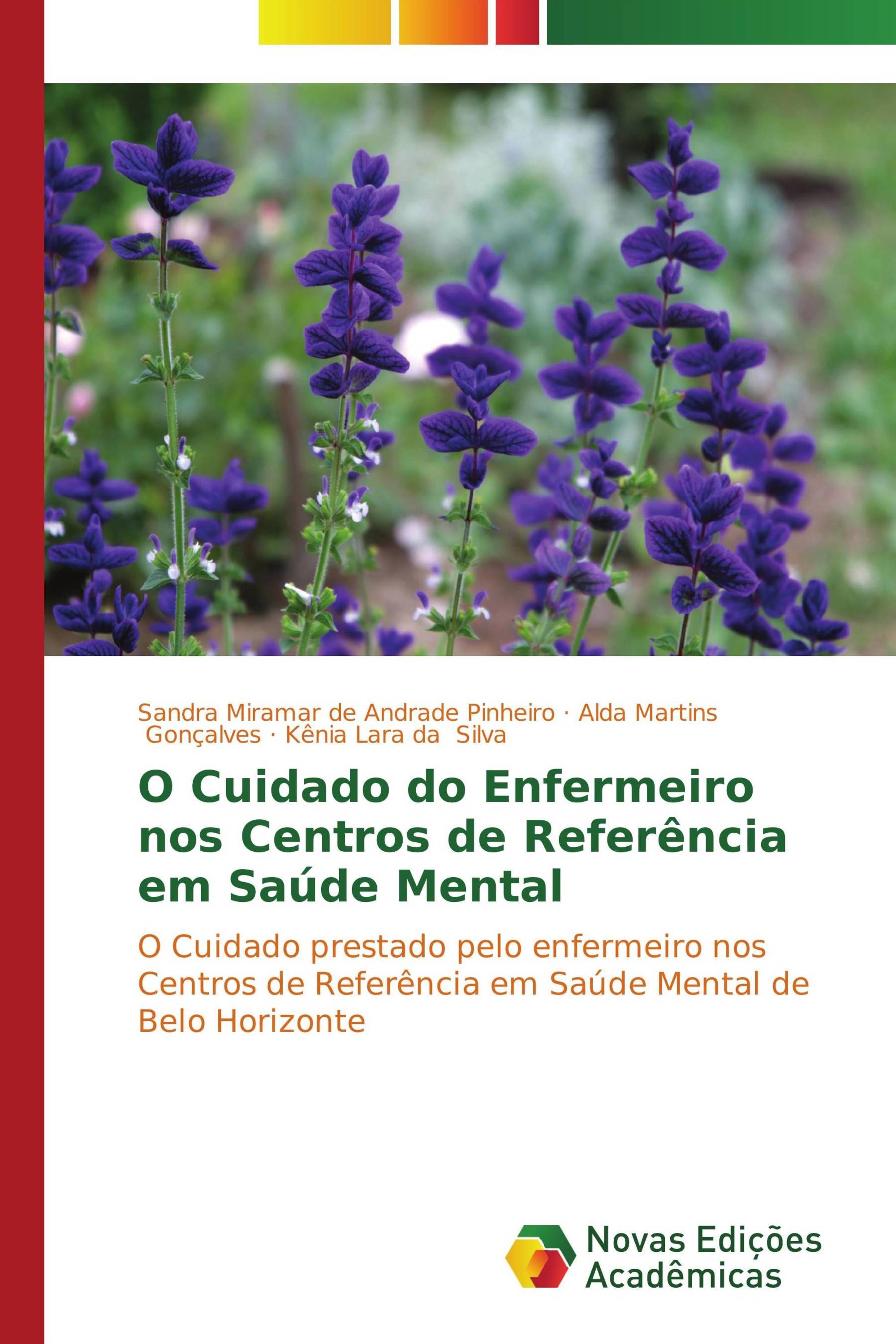 O Cuidado do Enfermeiro nos Centros de Referência em Saúde Mental