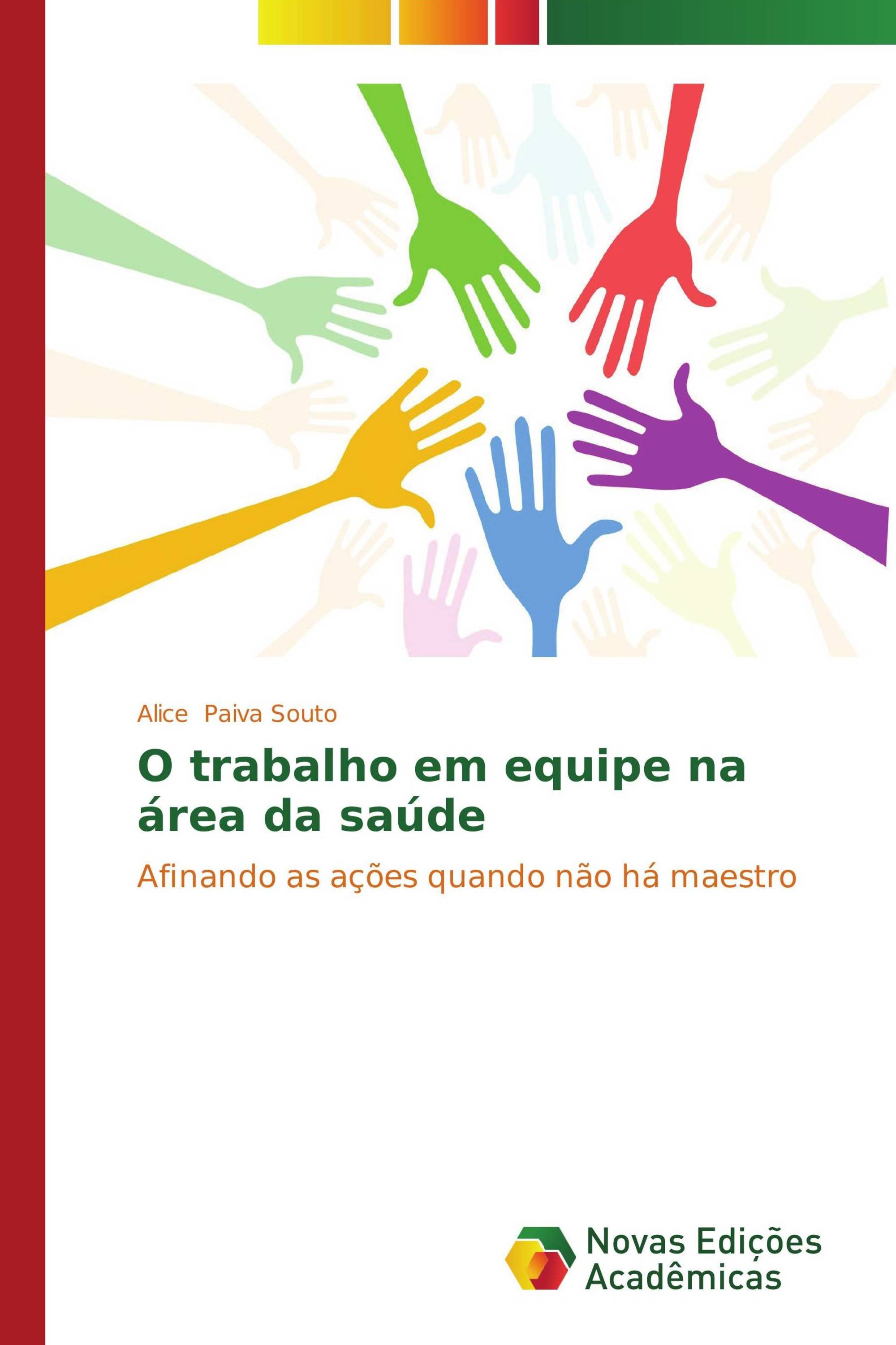 O trabalho em equipe na área da saúde