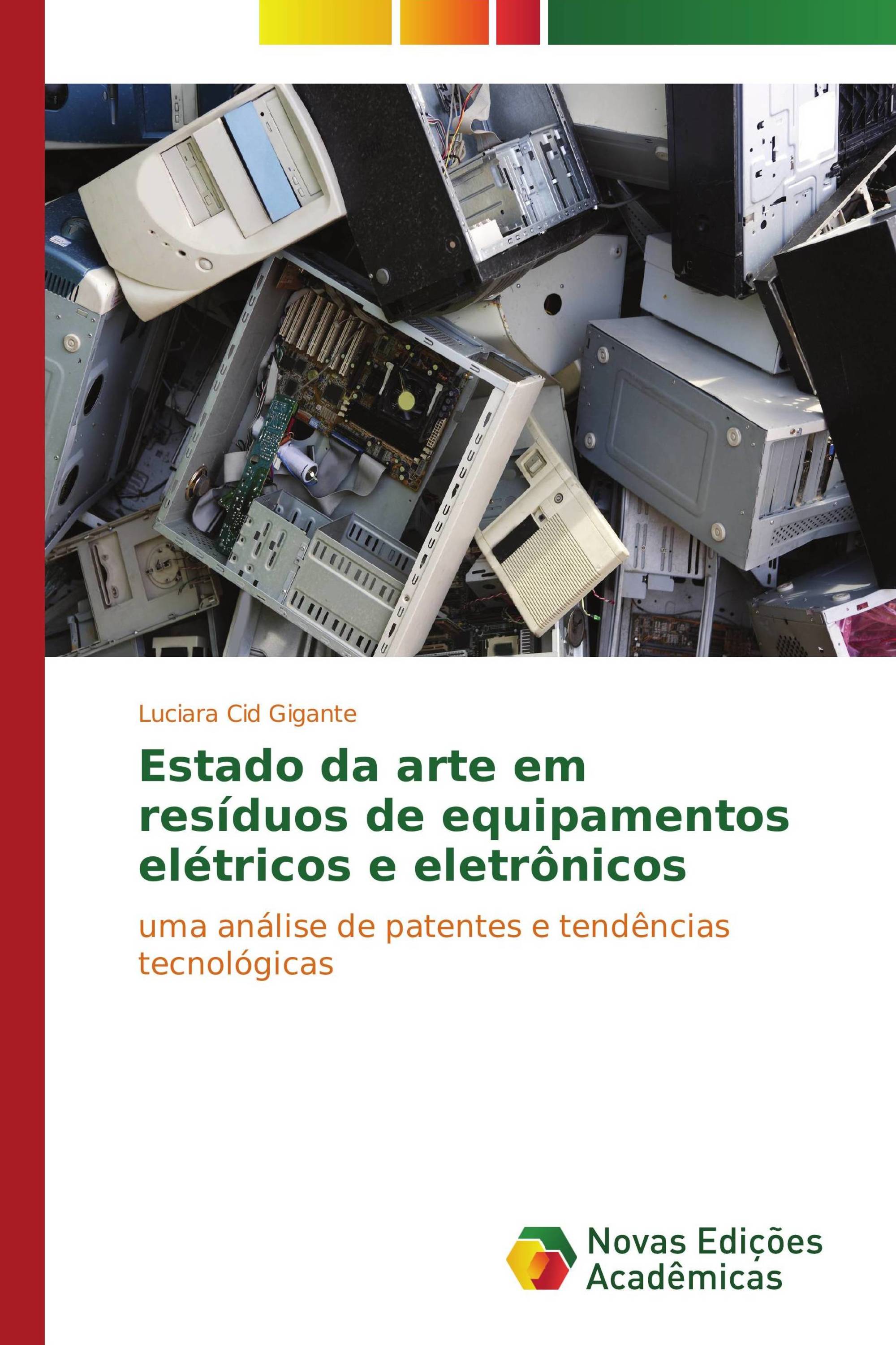 Estado da arte em resíduos de equipamentos elétricos e eletrônicos