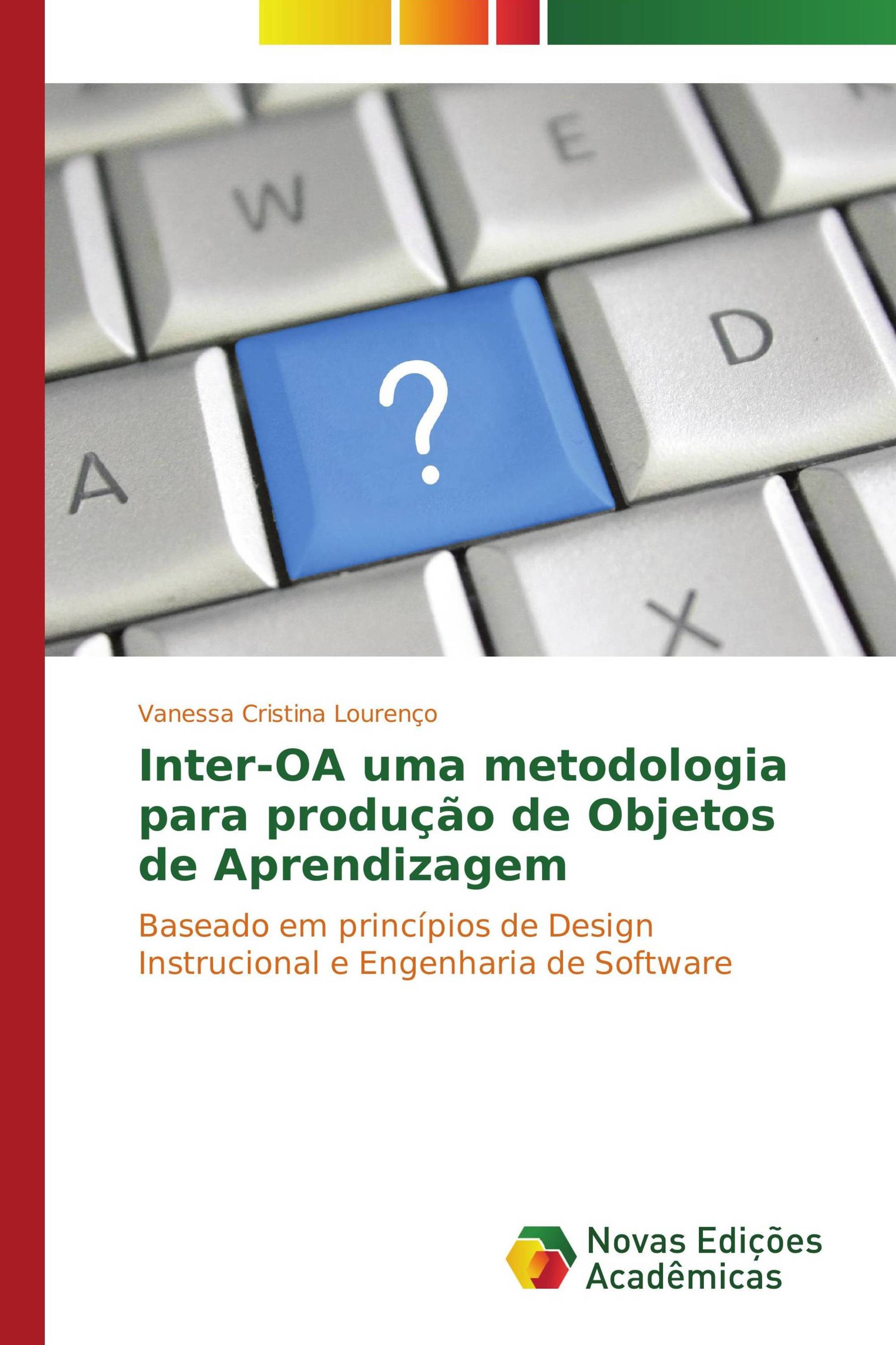 Inter-OA uma metodologia para produção de Objetos de Aprendizagem