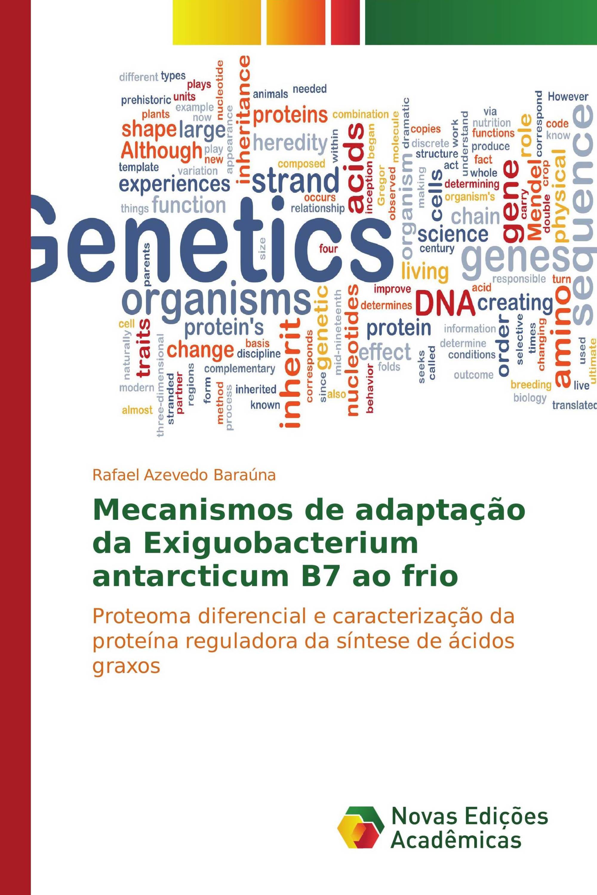 Mecanismos de adaptação da Exiguobacterium antarcticum B7 ao frio