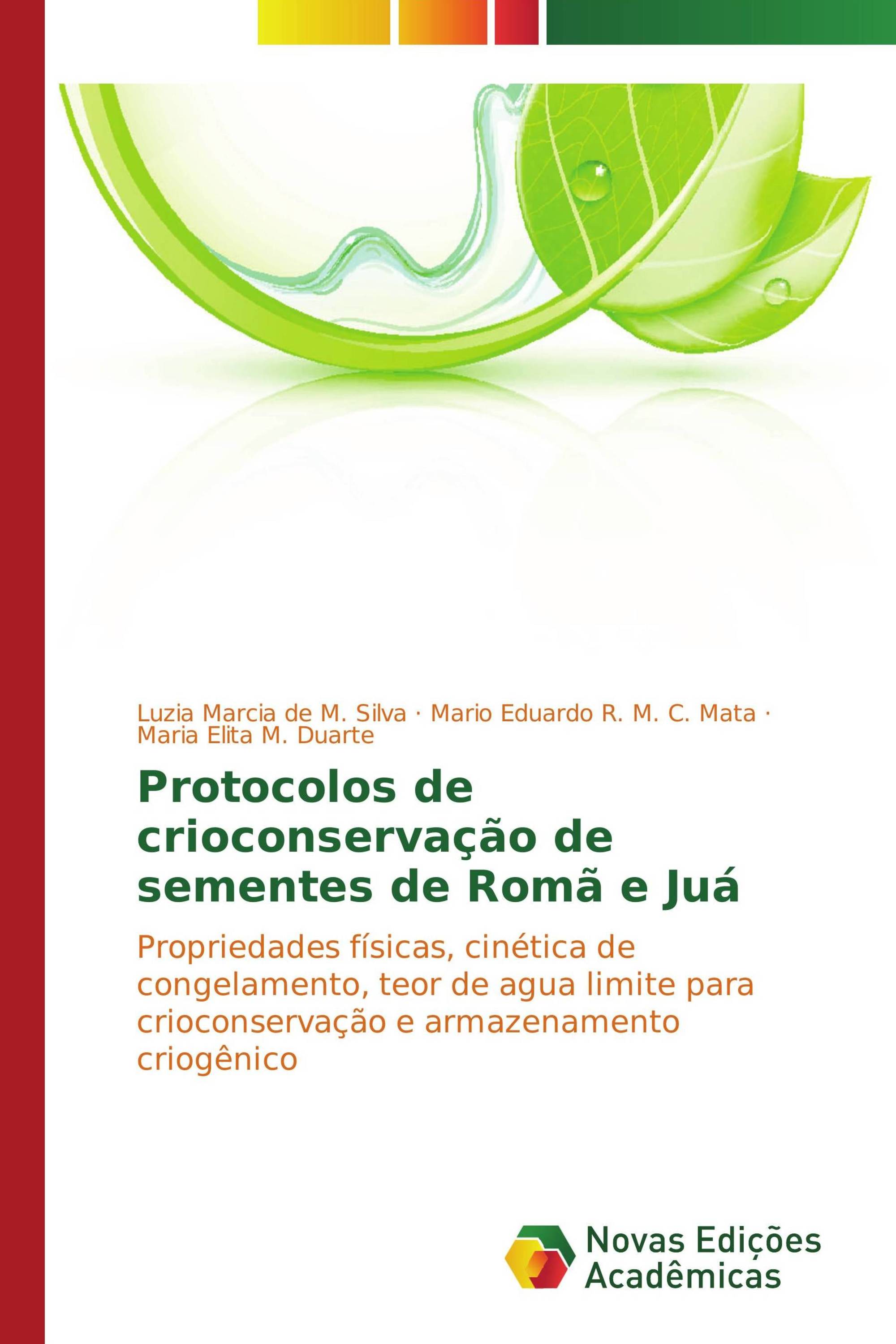 Protocolos de crioconservação de sementes de Romã e Juá