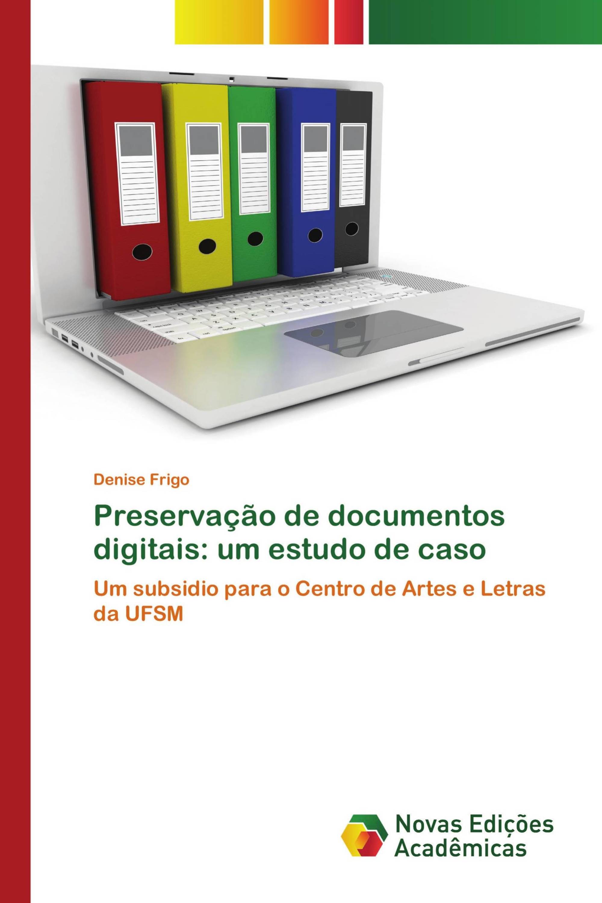 Preservação de documentos digitais: um estudo de caso