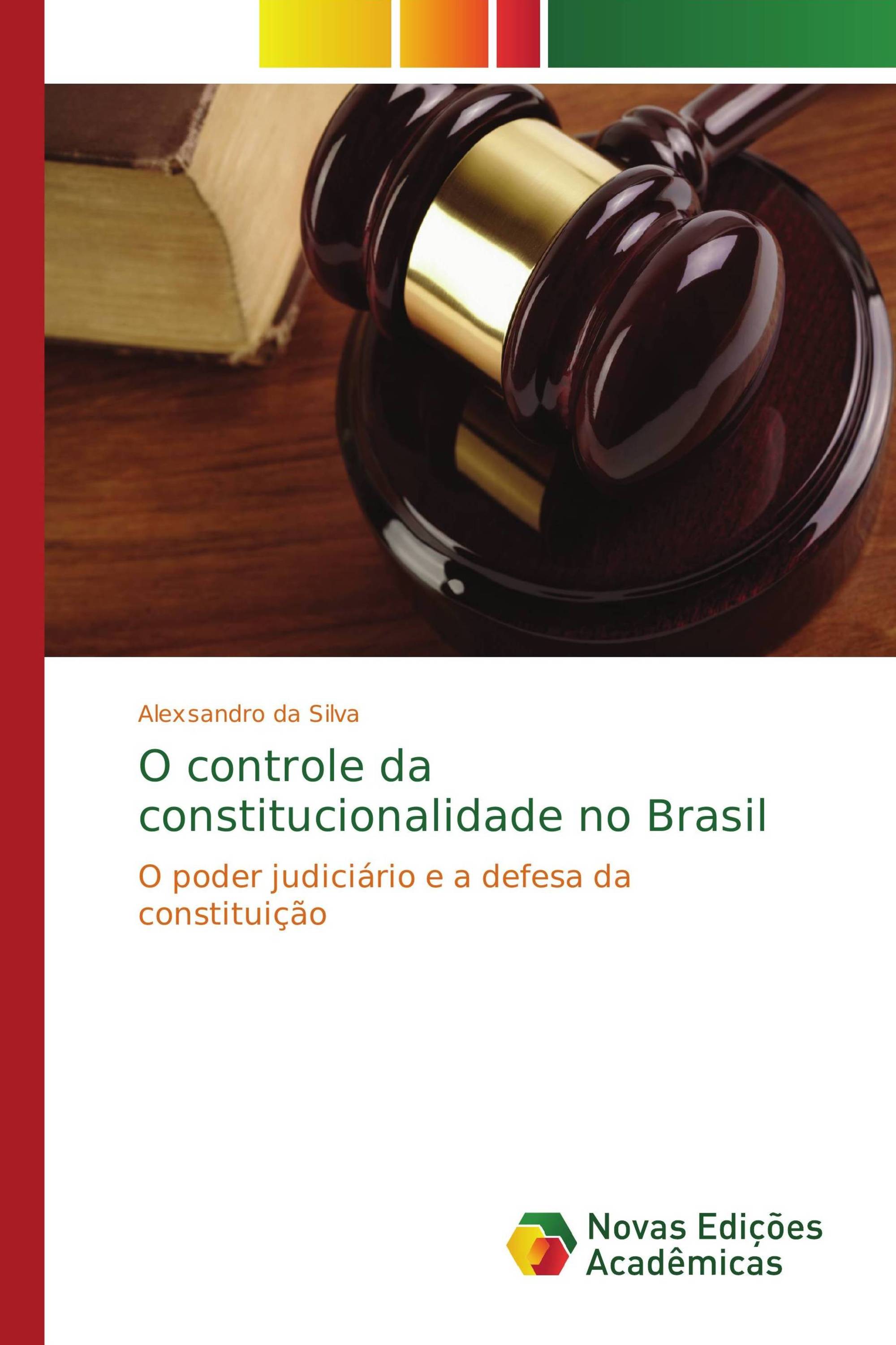 O controle da constitucionalidade no Brasil