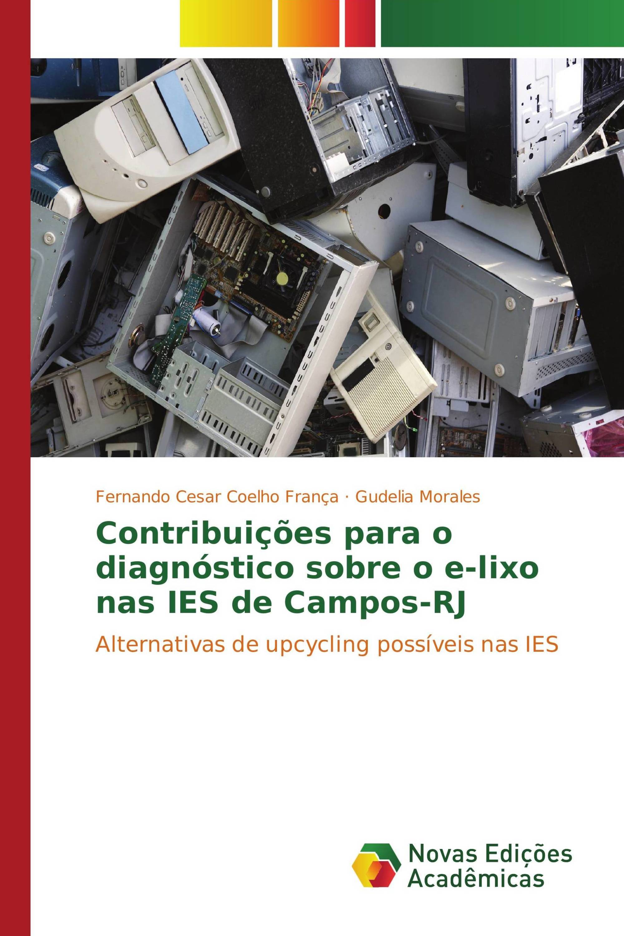 Contribuições para o diagnóstico sobre o e-lixo nas IES de Campos-RJ