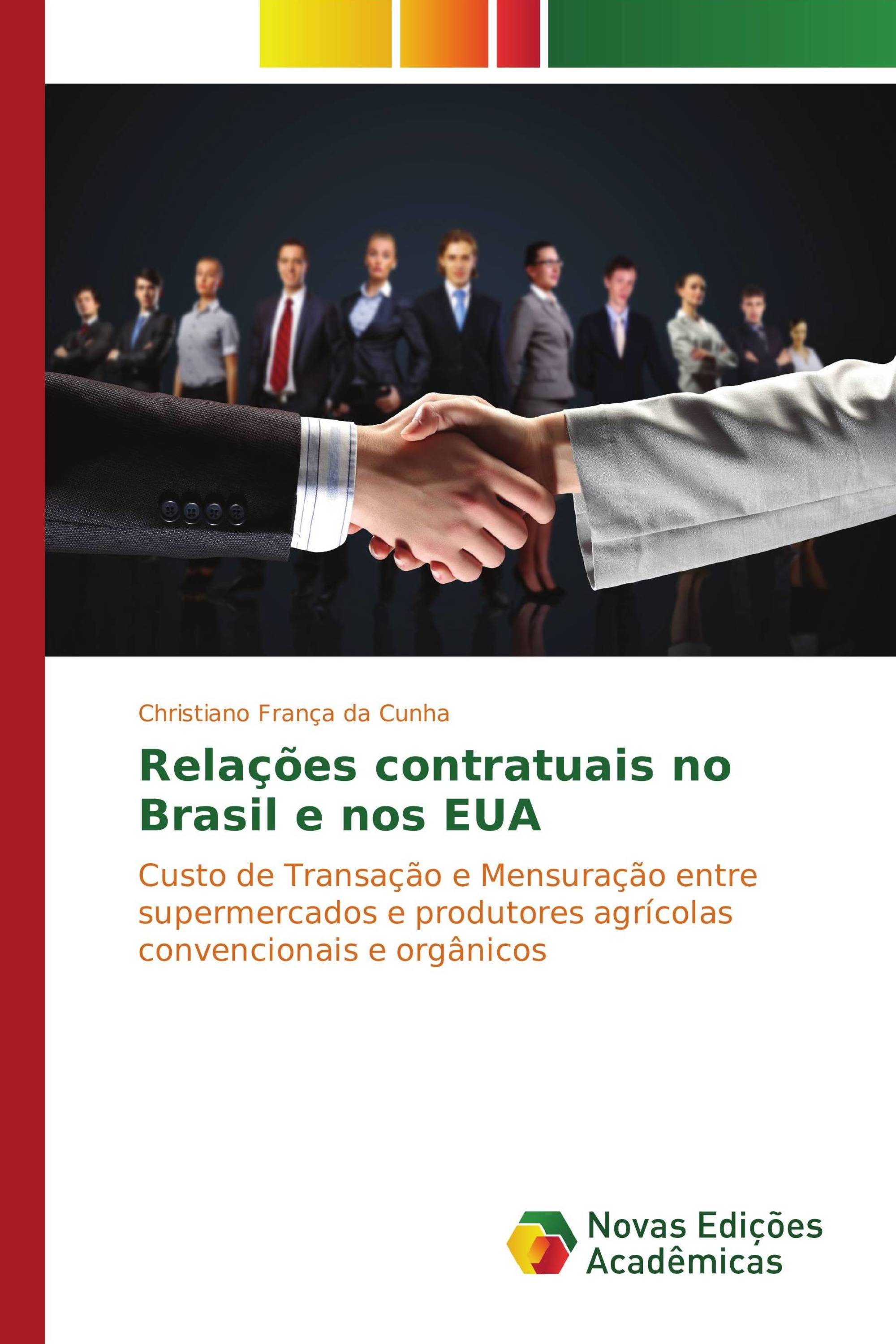 Relações contratuais no Brasil e nos EUA