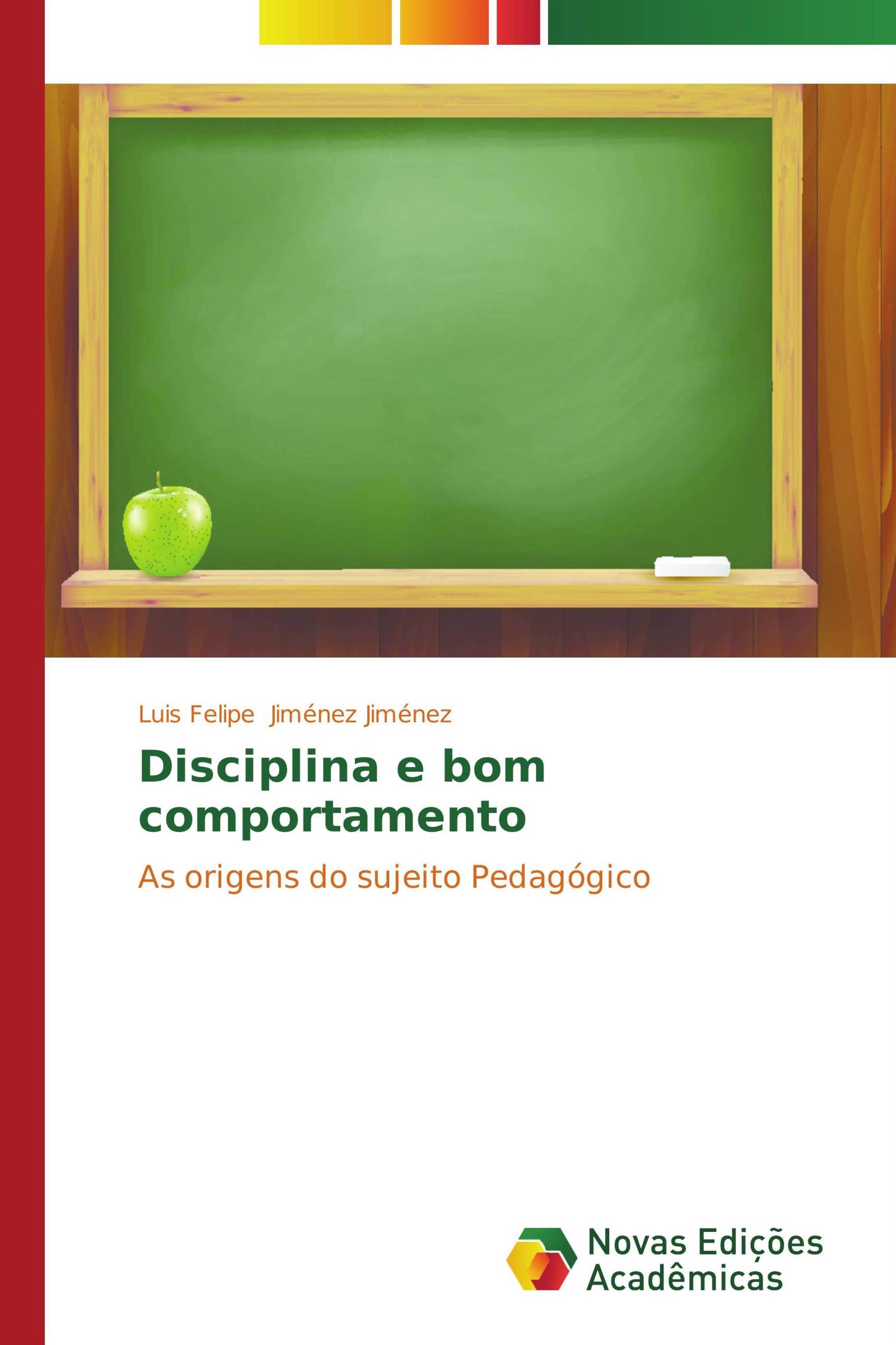 Disciplina e bom comportamento