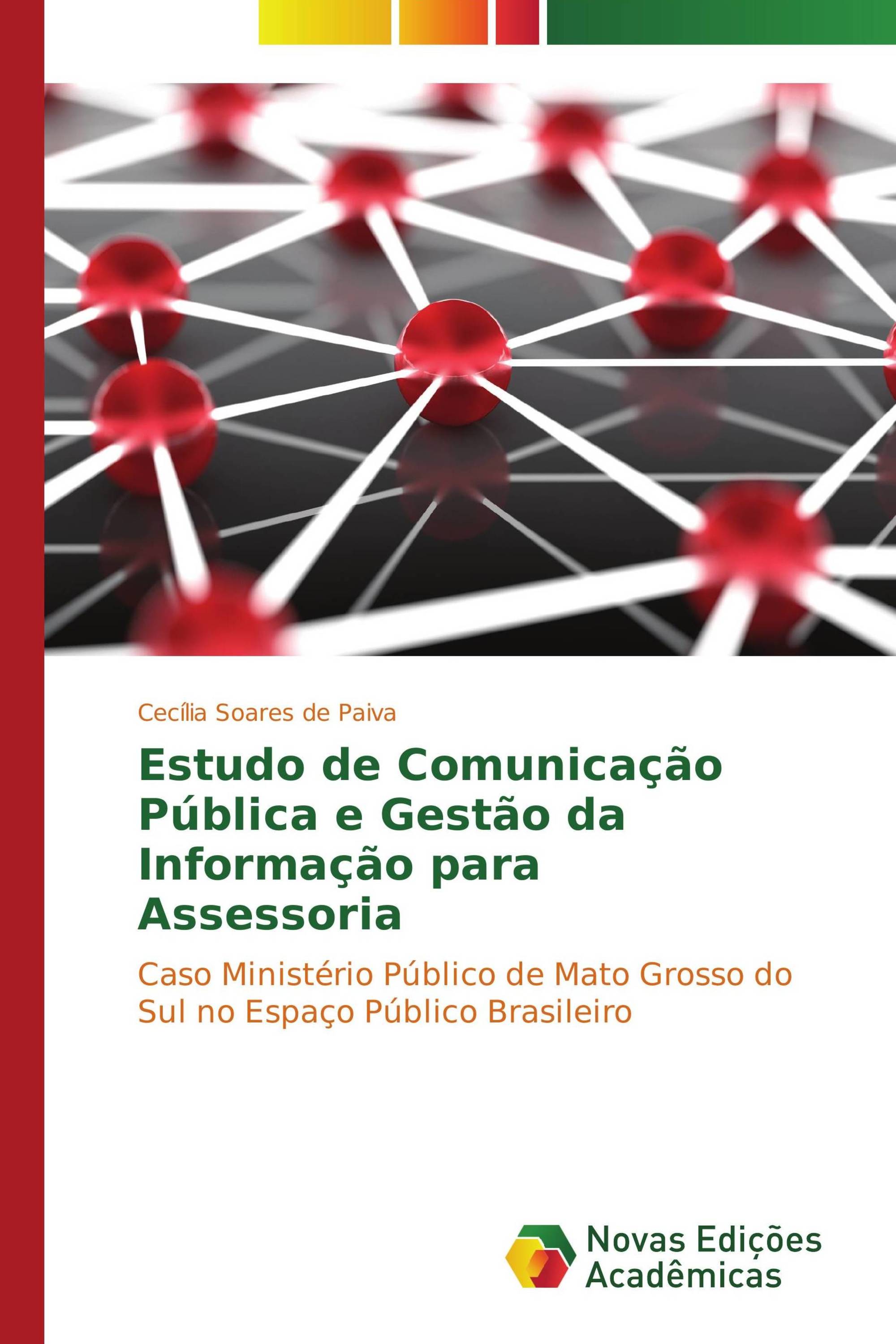 Estudo de Comunicação Pública e Gestão da Informação para Assessoria