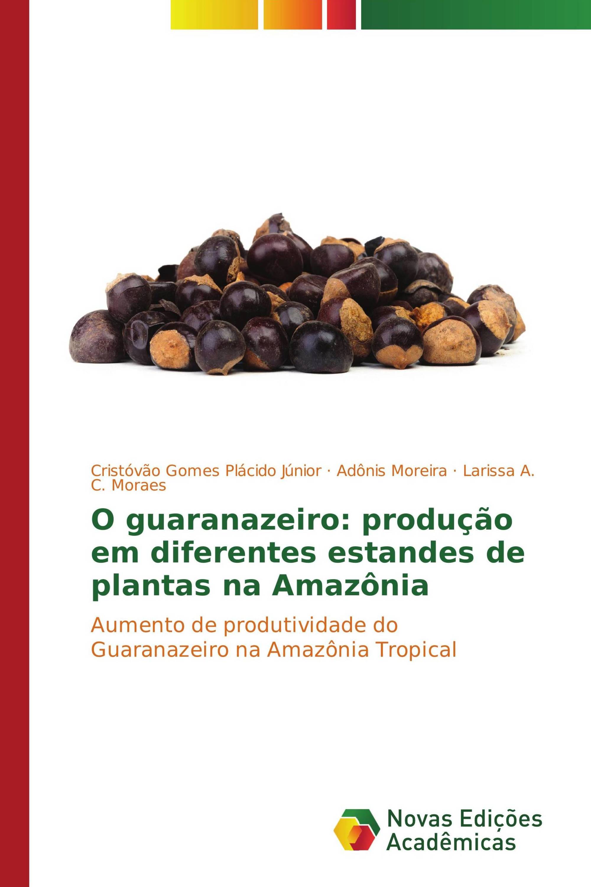 O guaranazeiro: produção em diferentes estandes de plantas na Amazônia