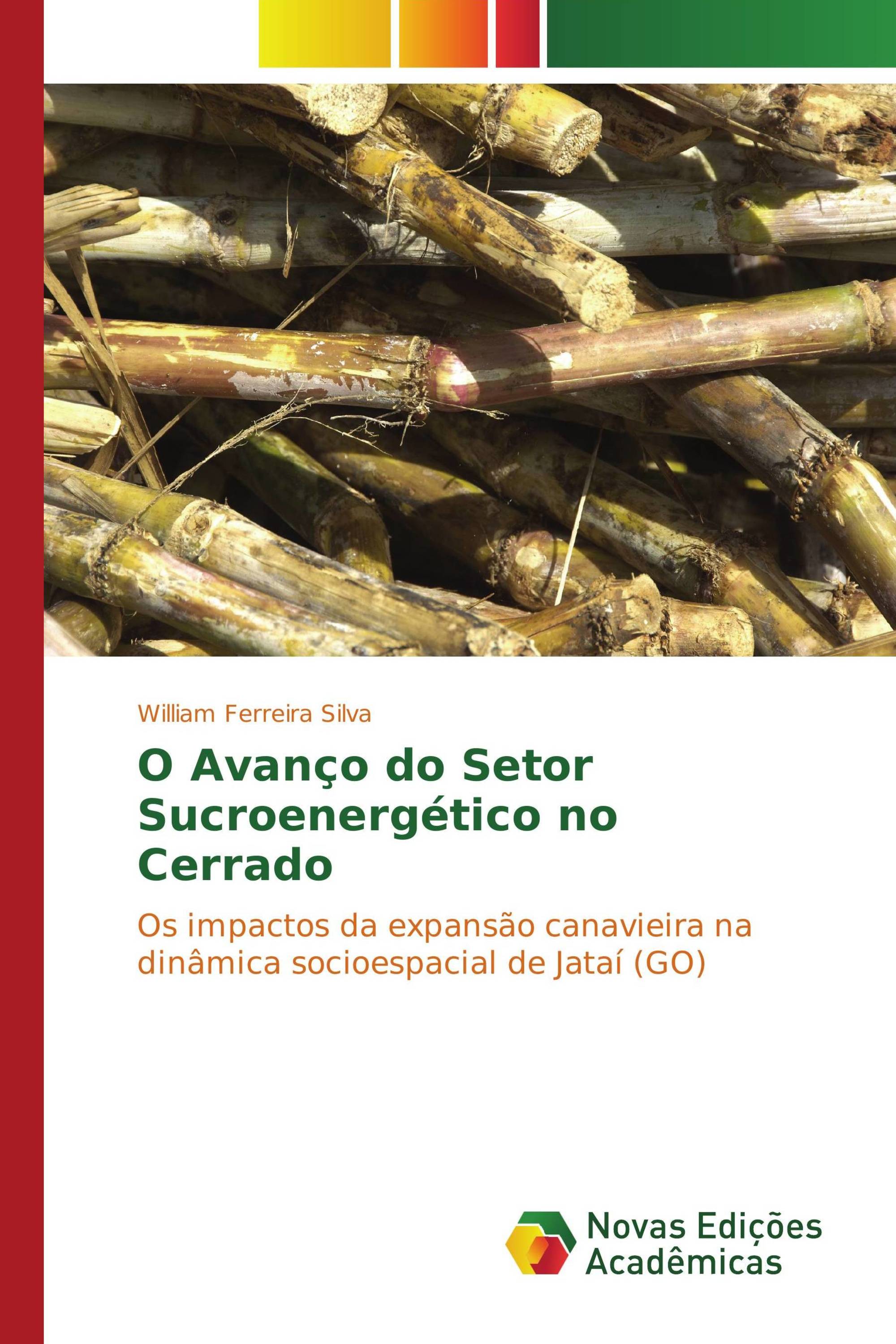 O Avanço do Setor Sucroenergético no Cerrado