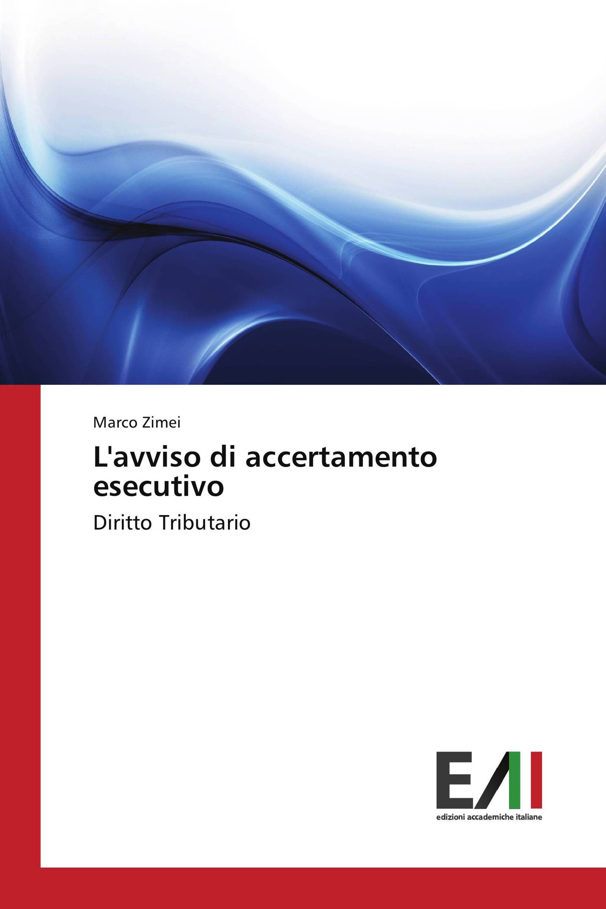 L'avviso di accertamento esecutivo