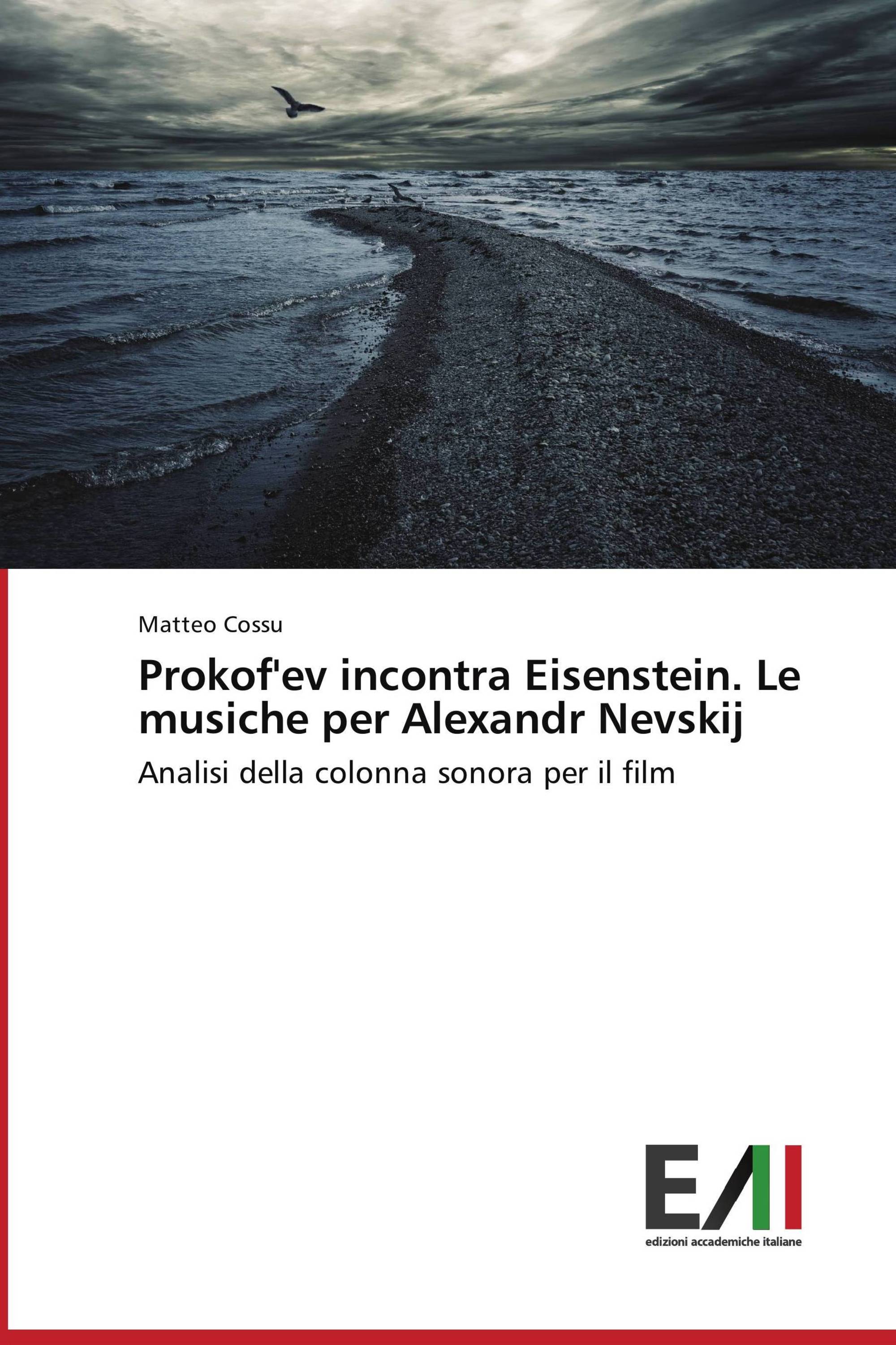 Prokof'ev incontra Eisenstein. Le musiche per Alexandr Nevskij