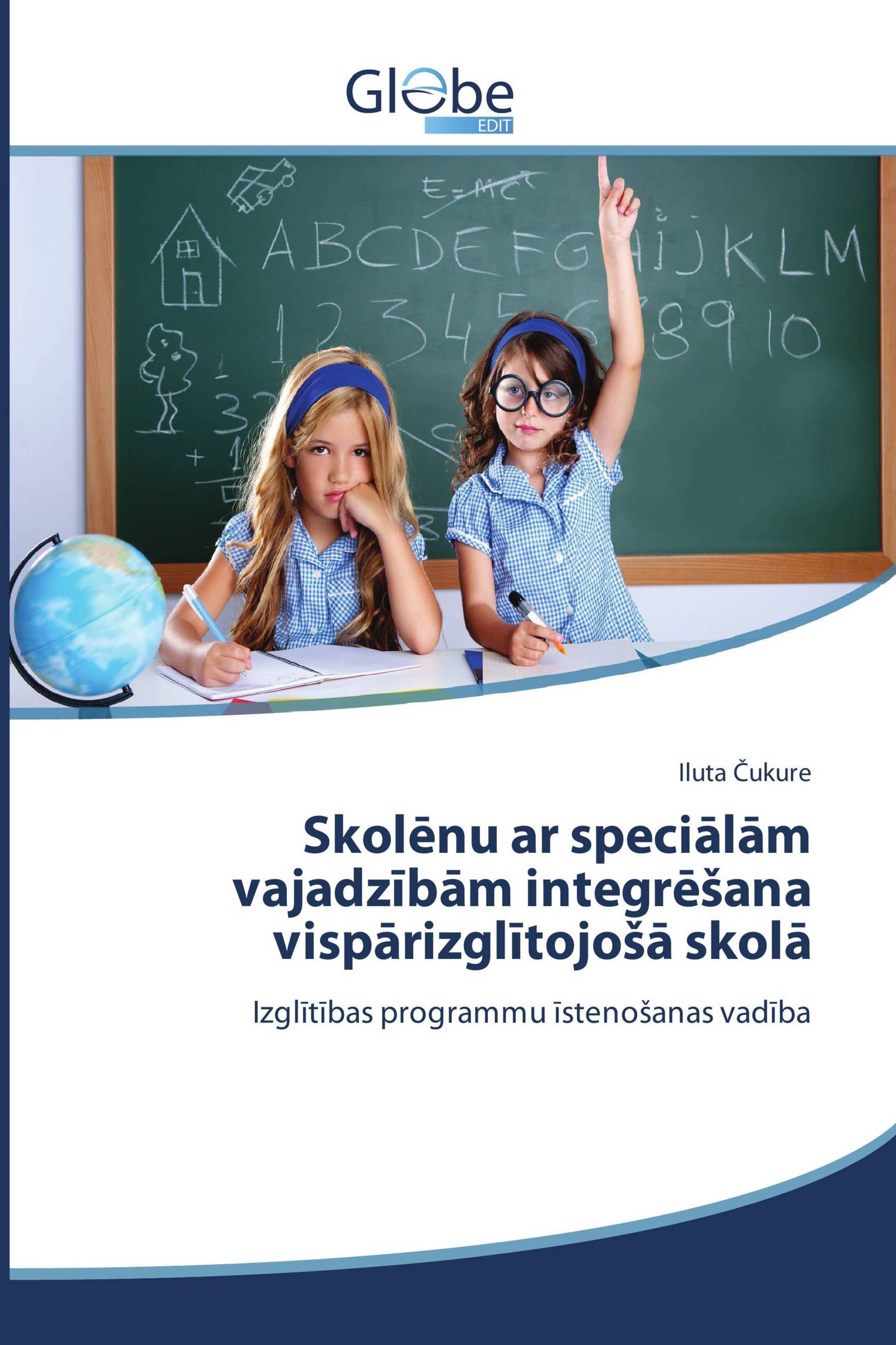 Skolēnu ar speciālām vajadzībām integrēšana vispārizglītojošā skolā