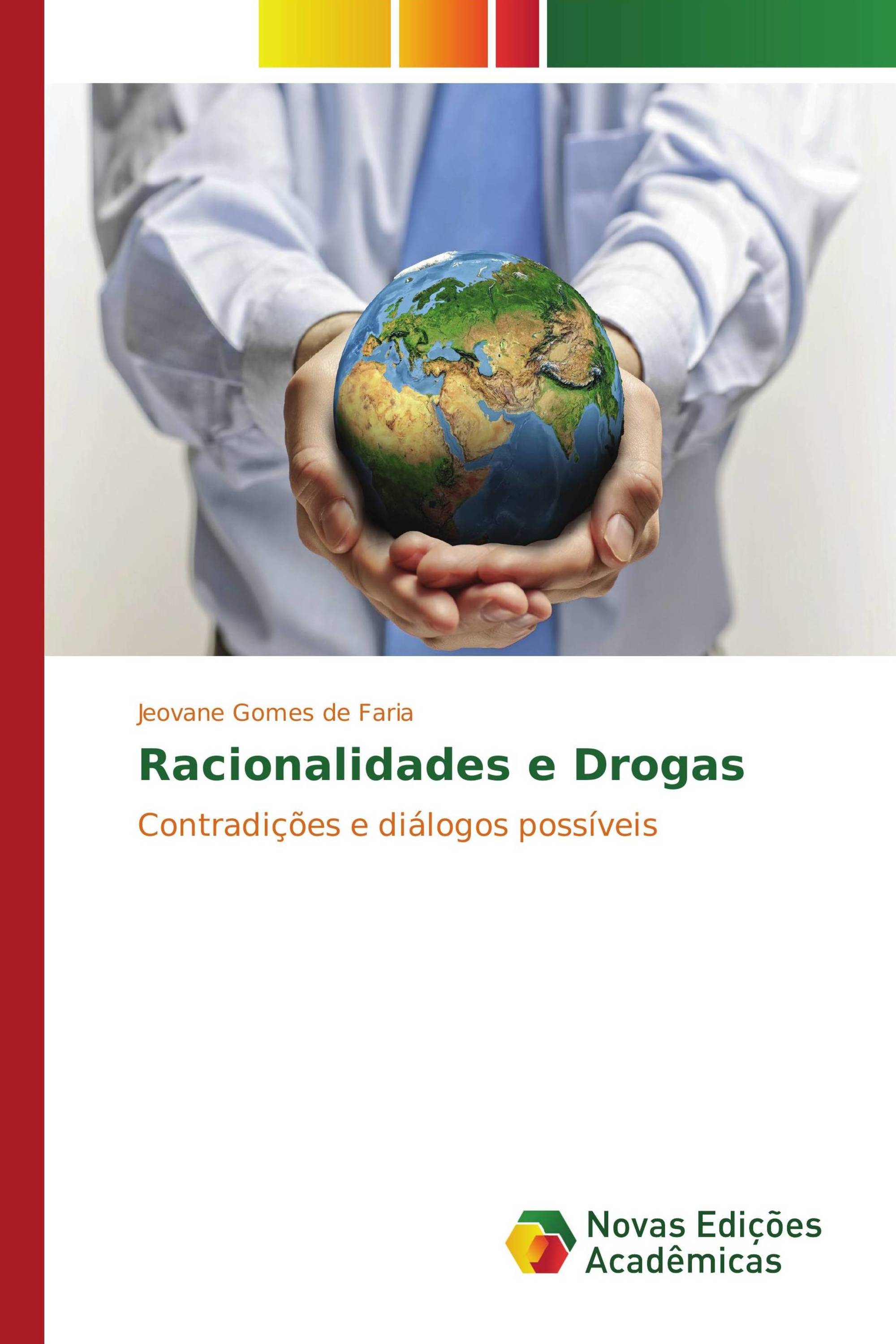 Racionalidades e Drogas