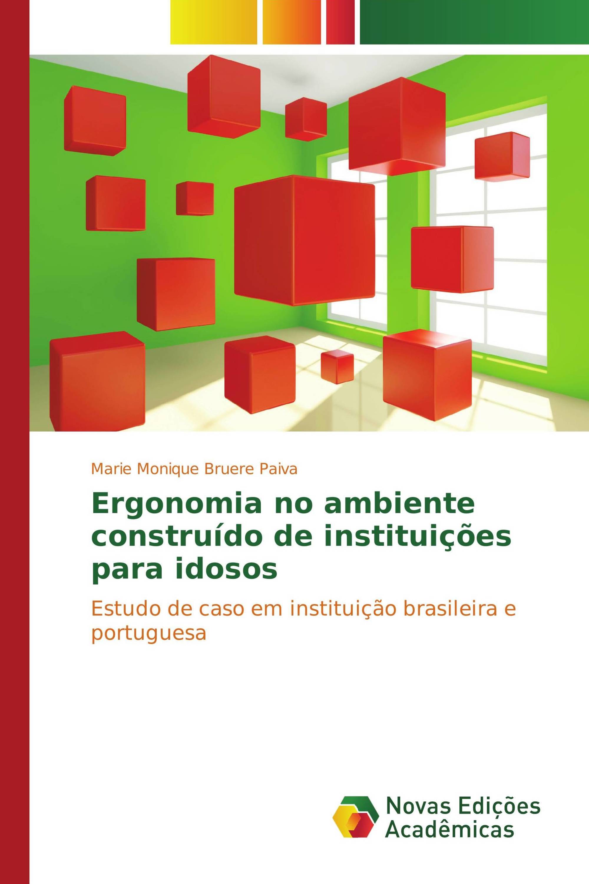 Ergonomia no ambiente construído de instituições para idosos