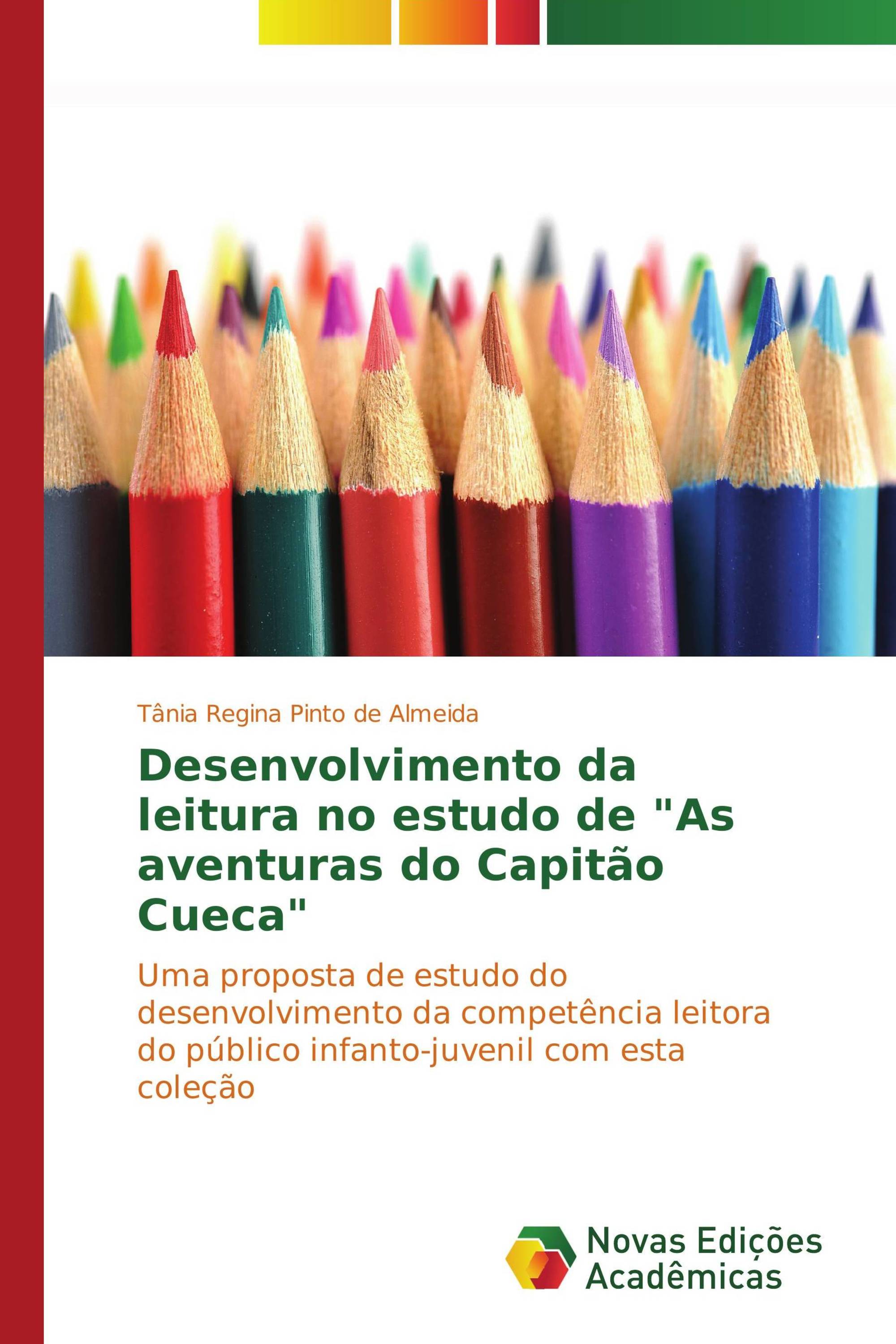 Desenvolvimento da leitura no estudo de "As aventuras do Capitão Cueca"