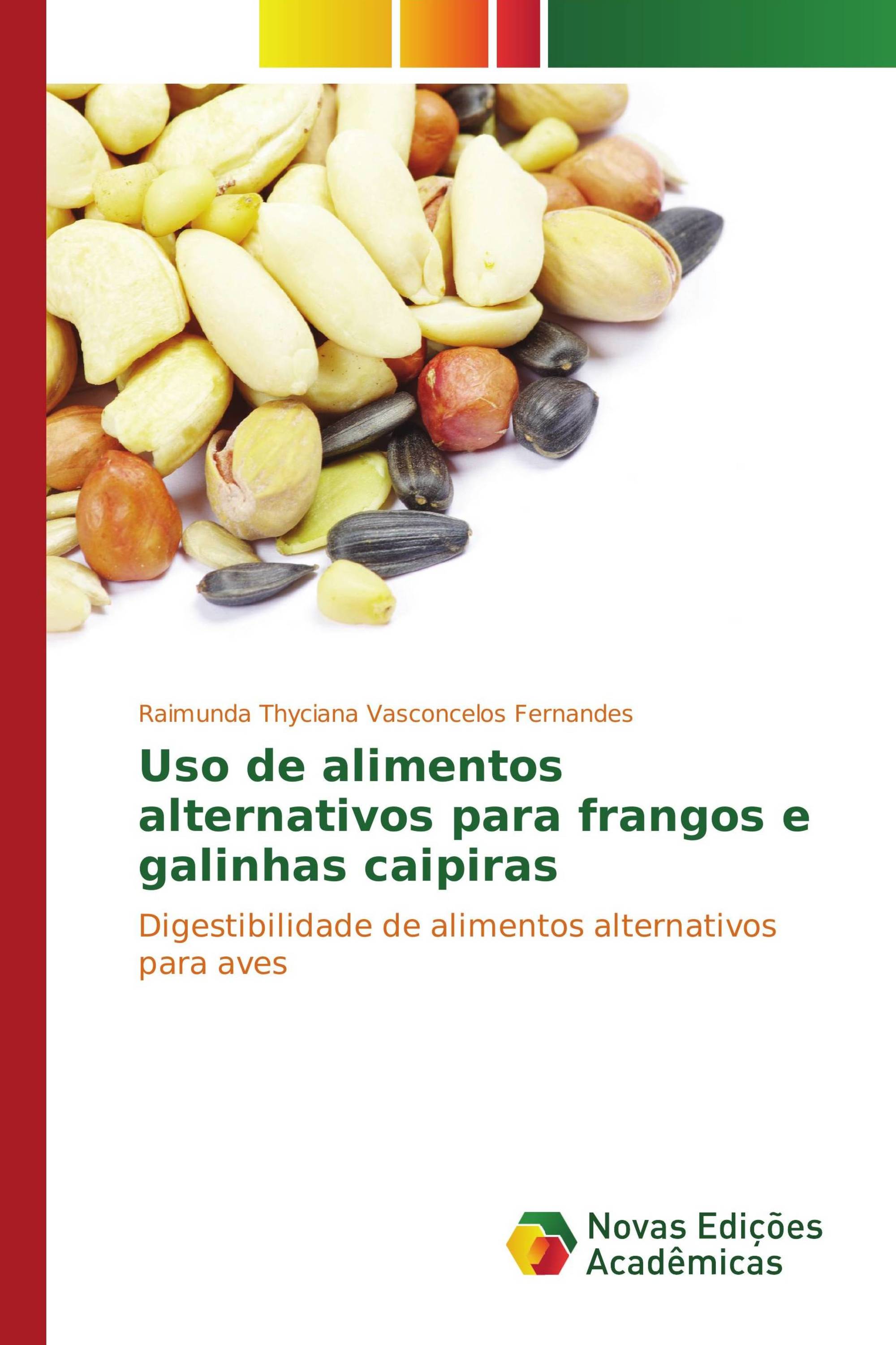 Uso de alimentos alternativos para frangos e galinhas caipiras