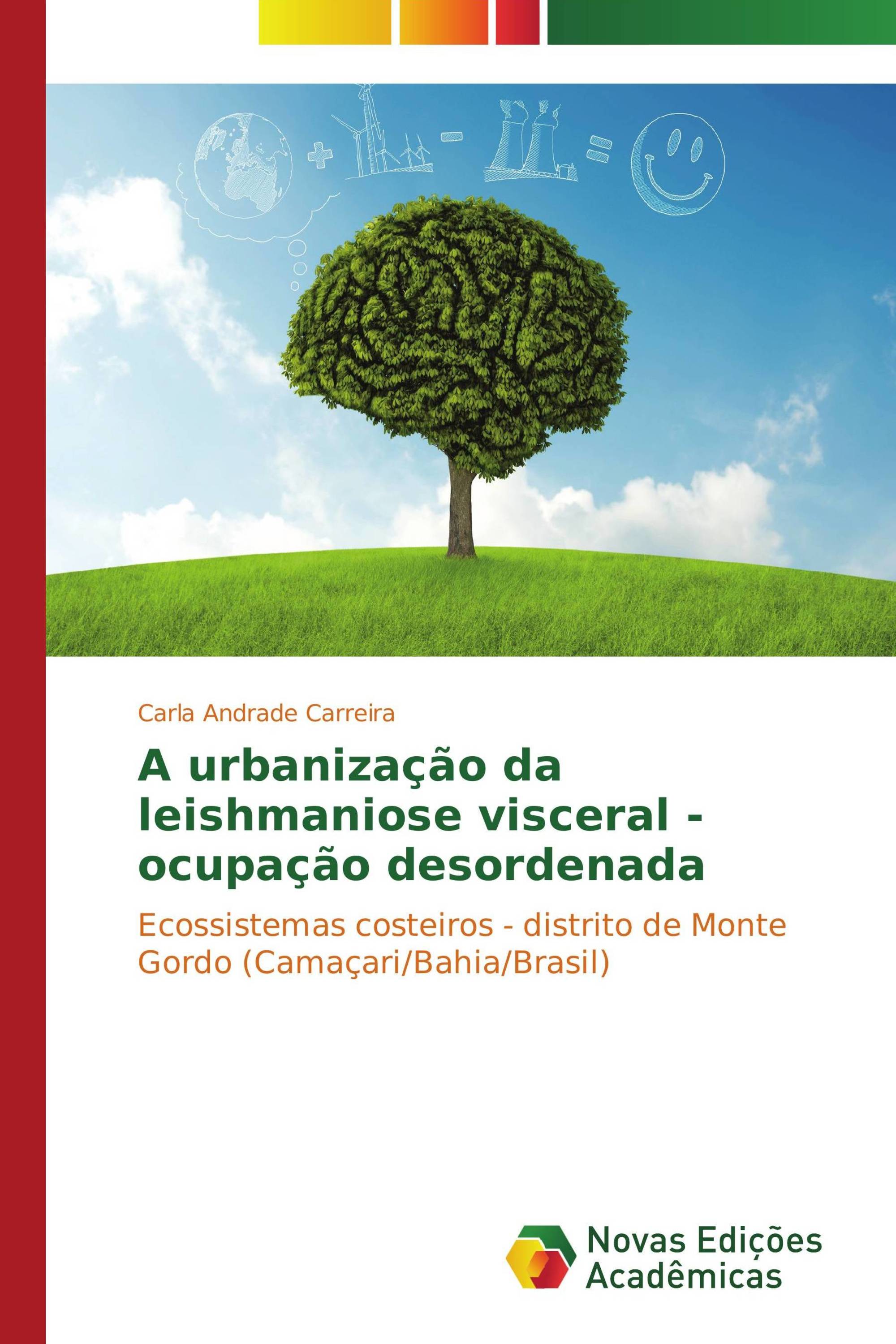 A urbanização da leishmaniose visceral - ocupação desordenada