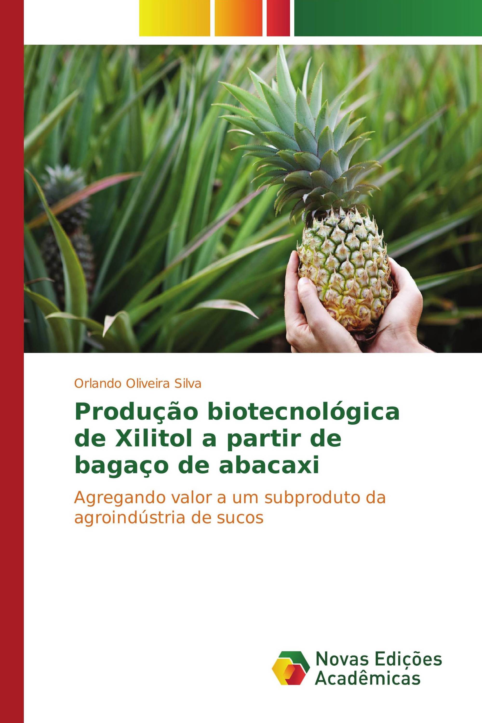 Produção biotecnológica de Xilitol a partir de bagaço de abacaxi