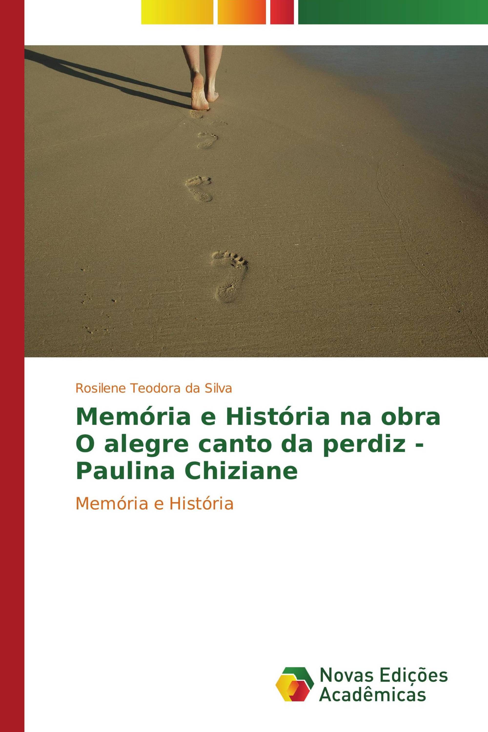 Memória e História na obra O alegre canto da perdiz - Paulina Chiziane