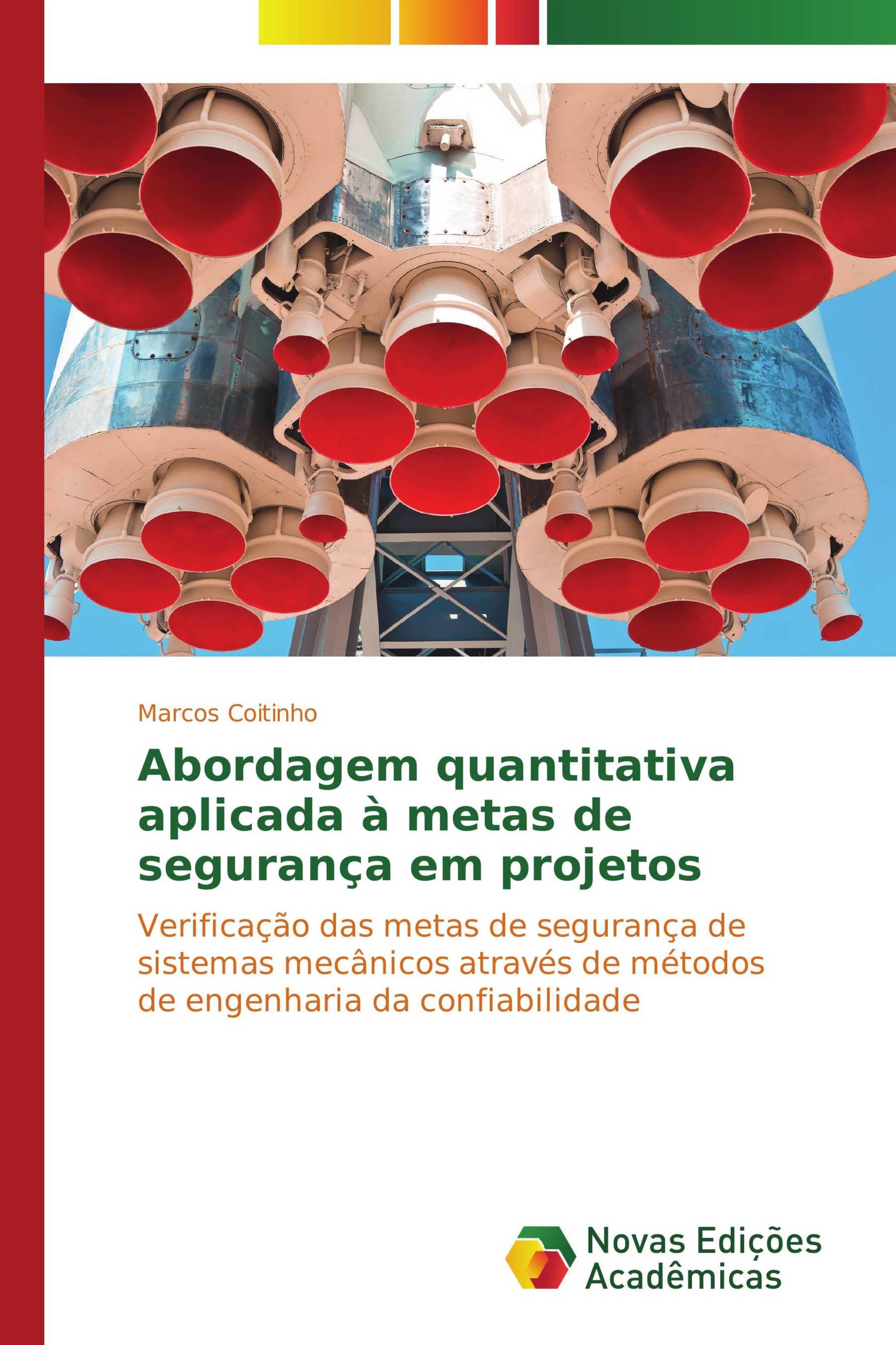 Abordagem quantitativa aplicada à metas de segurança em projetos