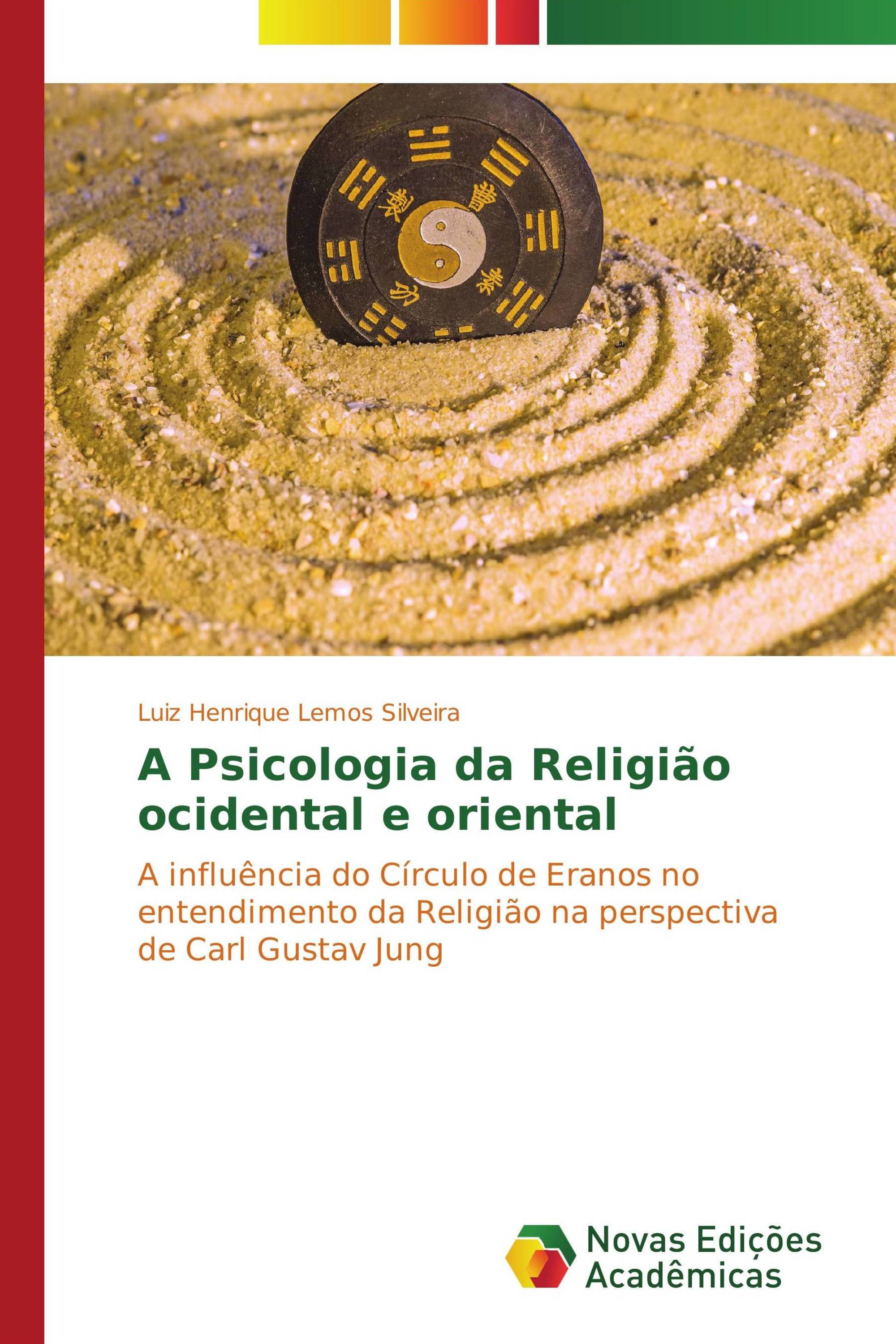 A Psicologia da Religião ocidental e oriental