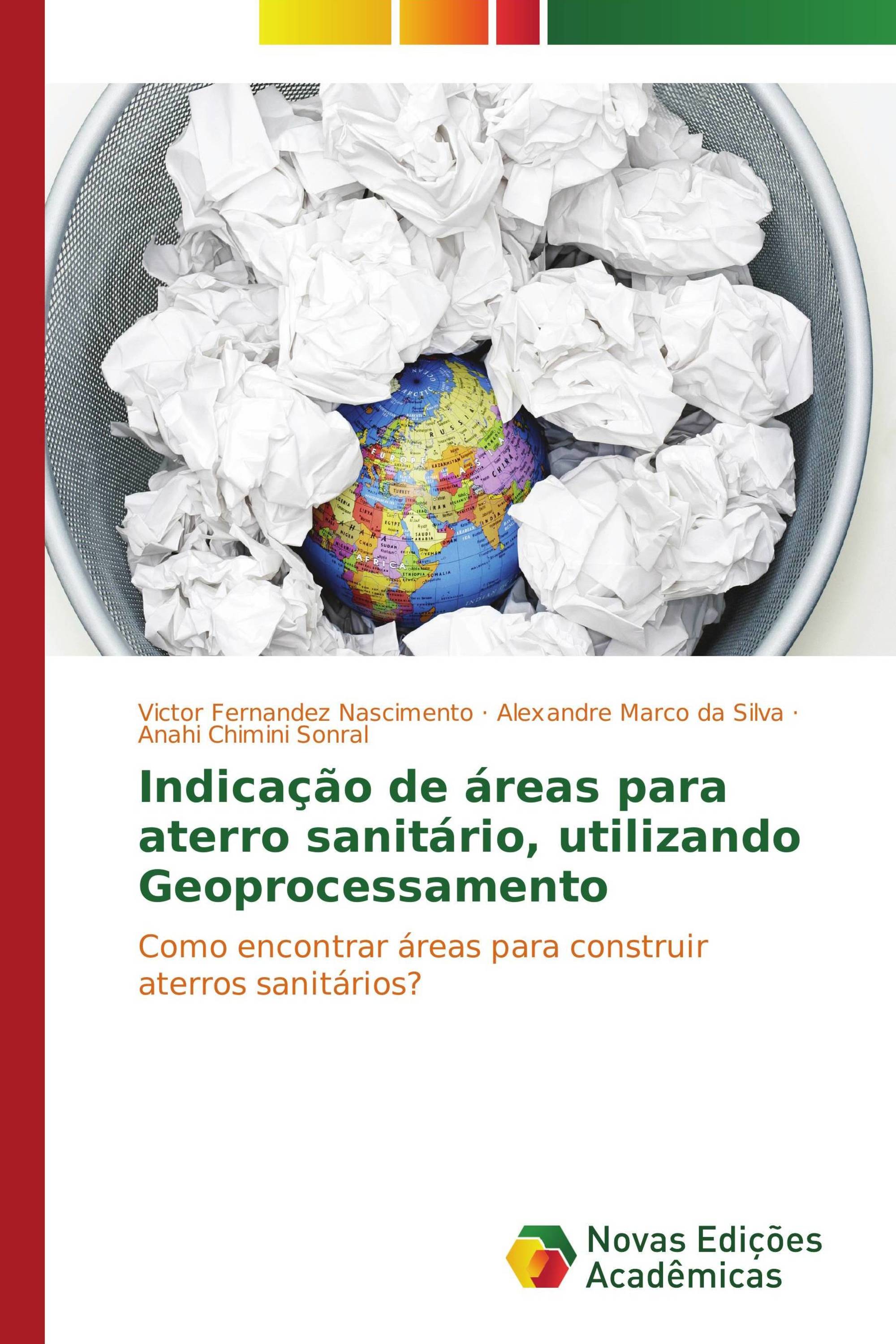 Indicação de áreas para aterro sanitário, utilizando Geoprocessamento