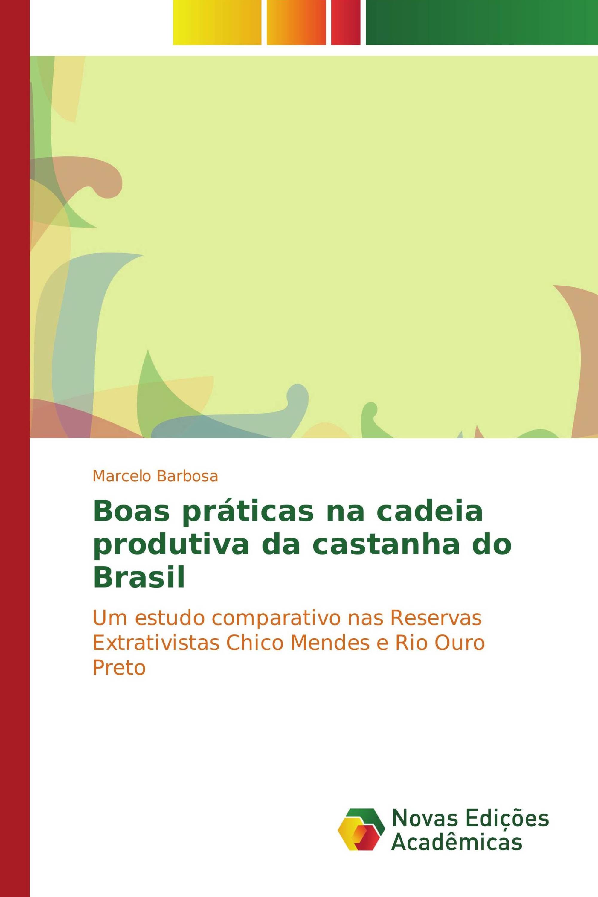 Boas práticas na cadeia produtiva da castanha do Brasil