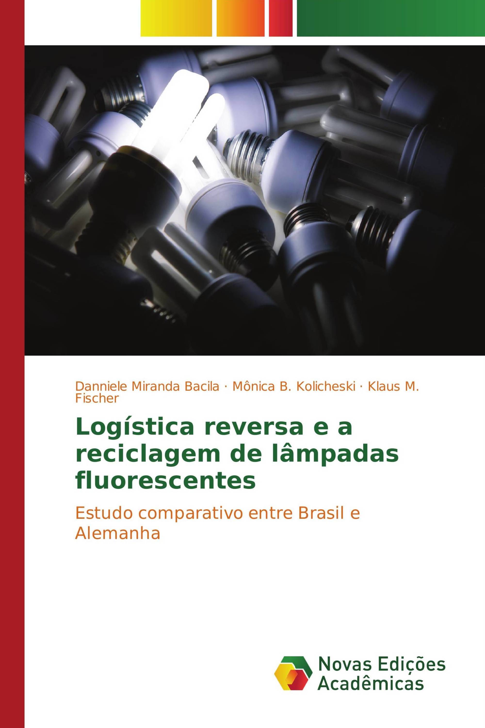 Logística reversa e a reciclagem de lâmpadas fluorescentes