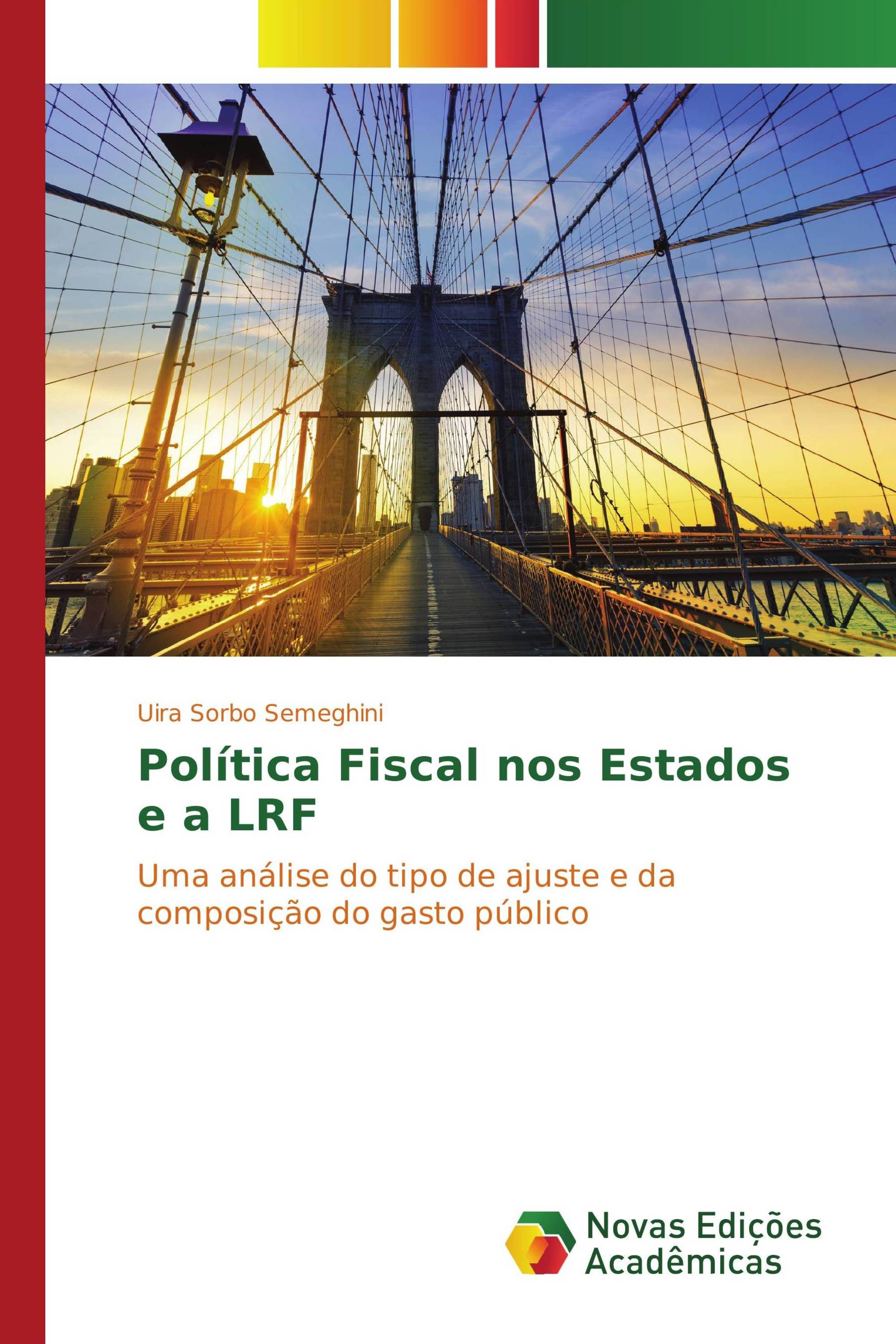 Política Fiscal nos Estados e a LRF