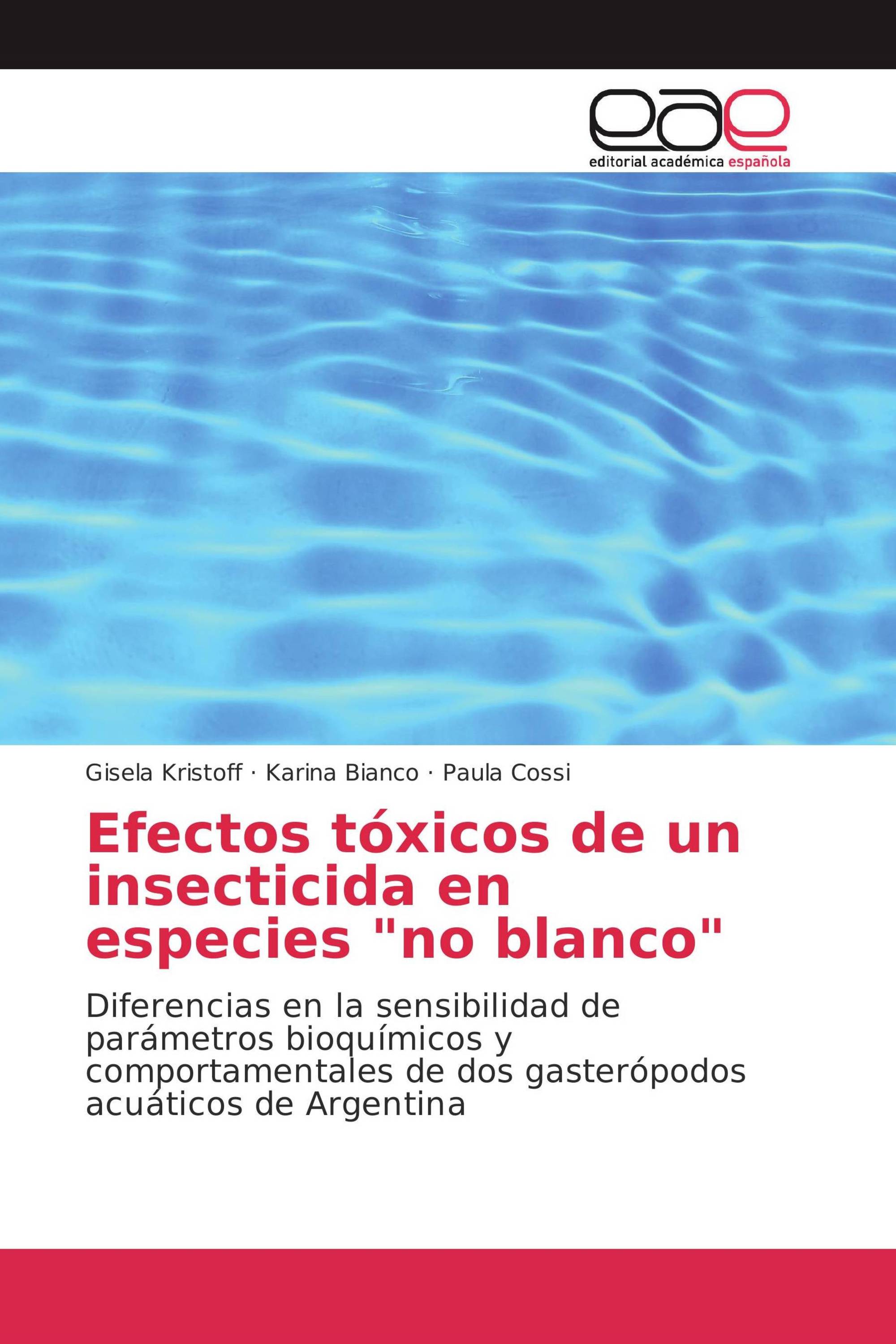 Efectos tóxicos de un insecticida en especies "no blanco"