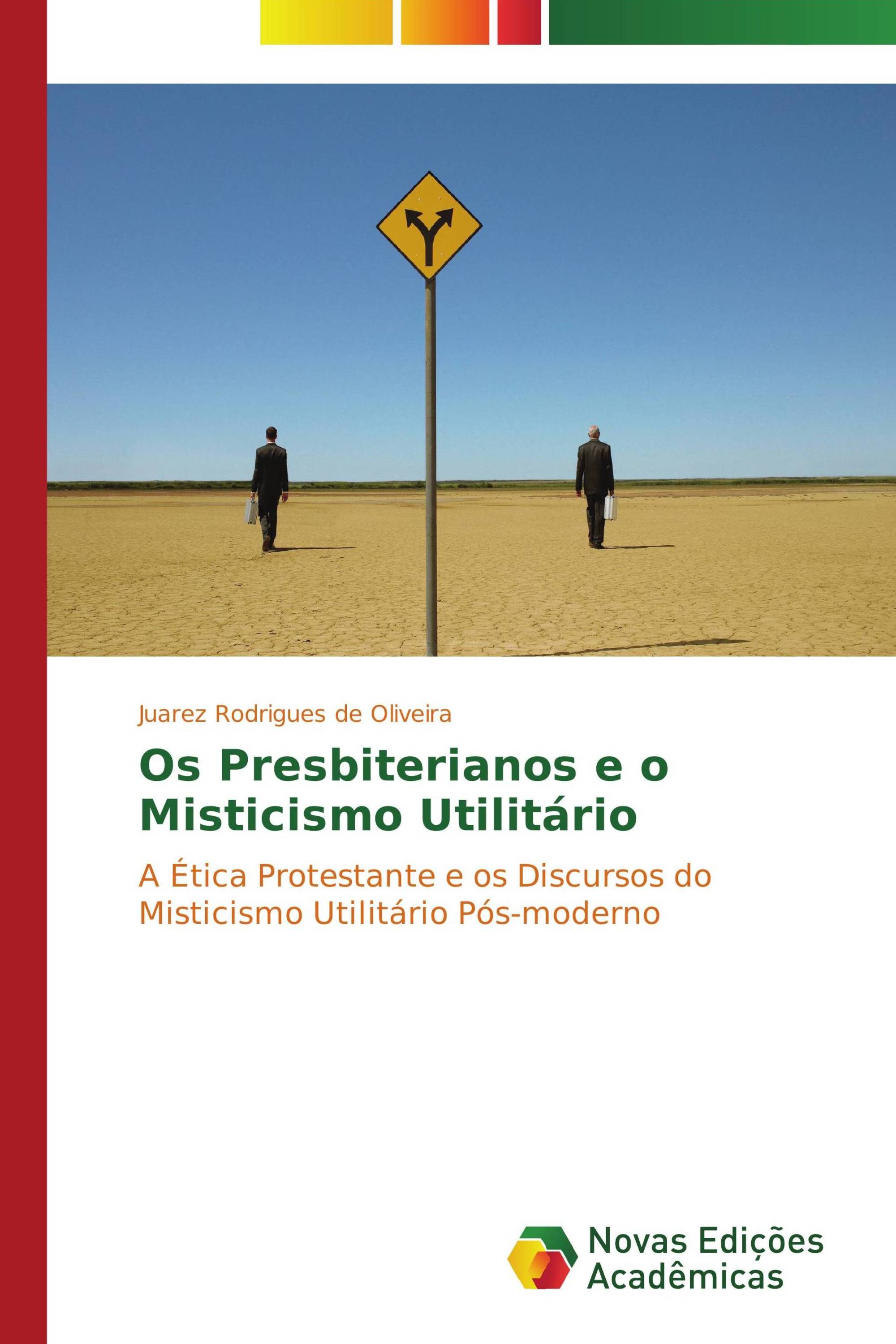 Os Presbiterianos e o Misticismo Utilitário