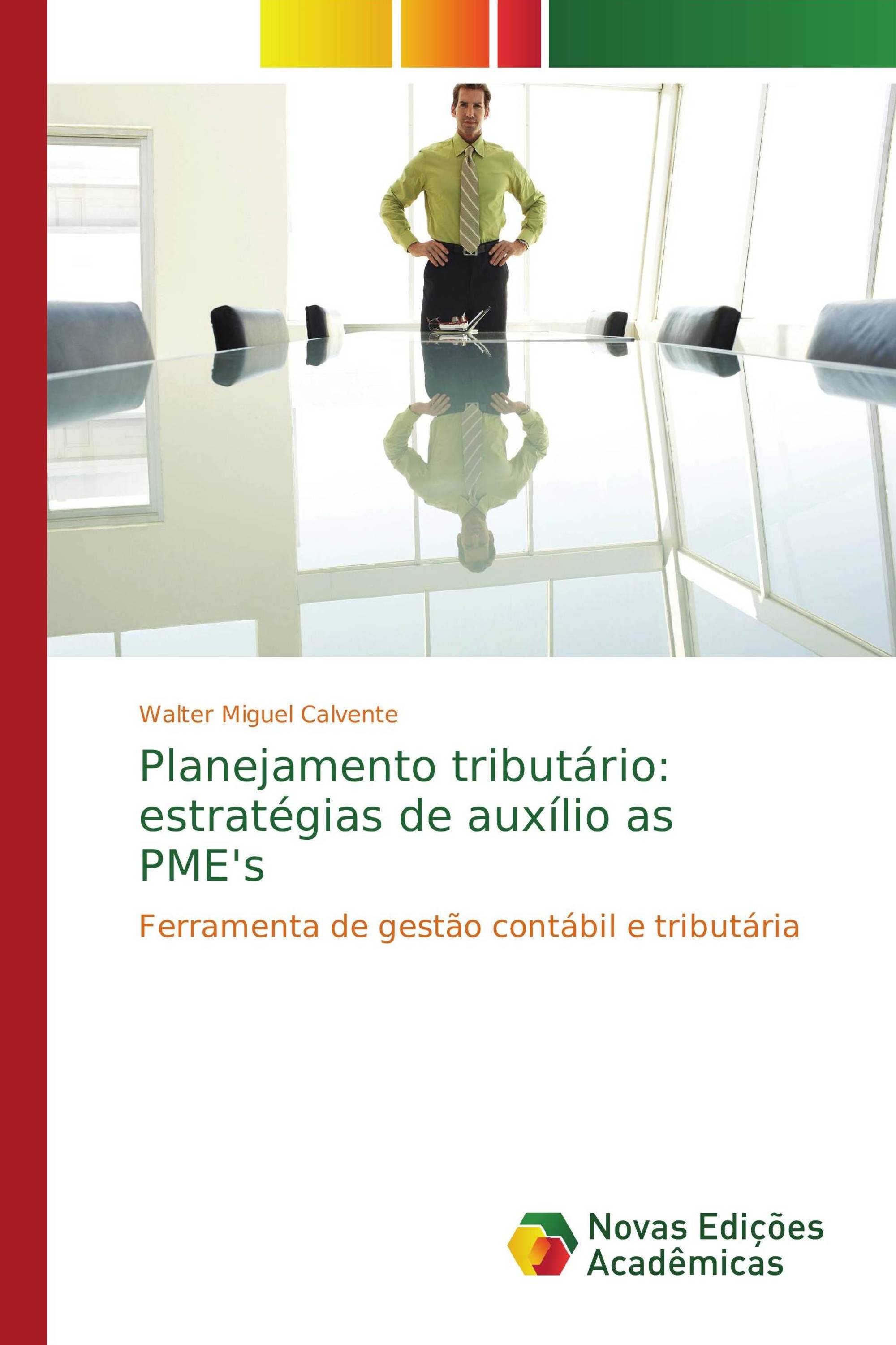 Planejamento tributário: estratégias de auxílio as PME's