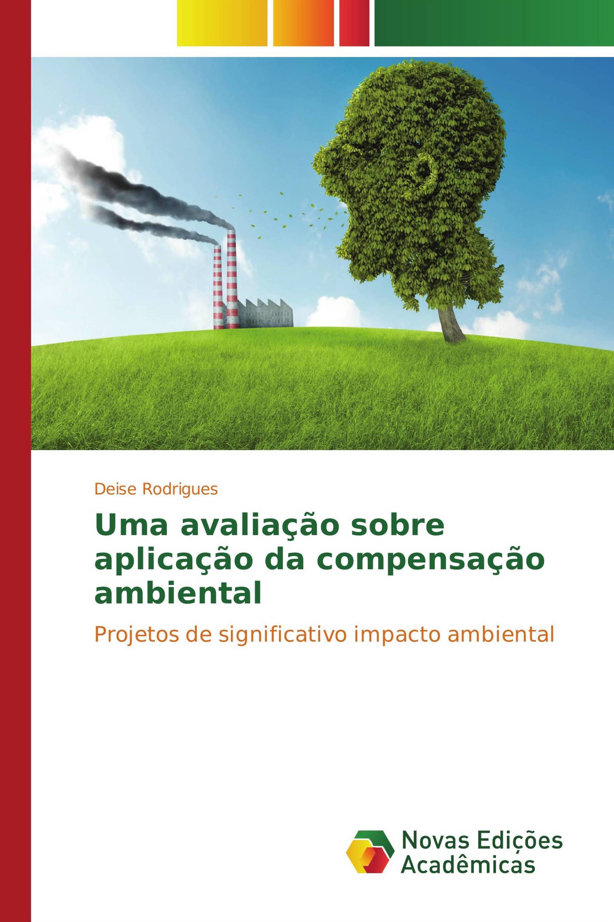 Uma avaliação sobre aplicação da compensação ambiental