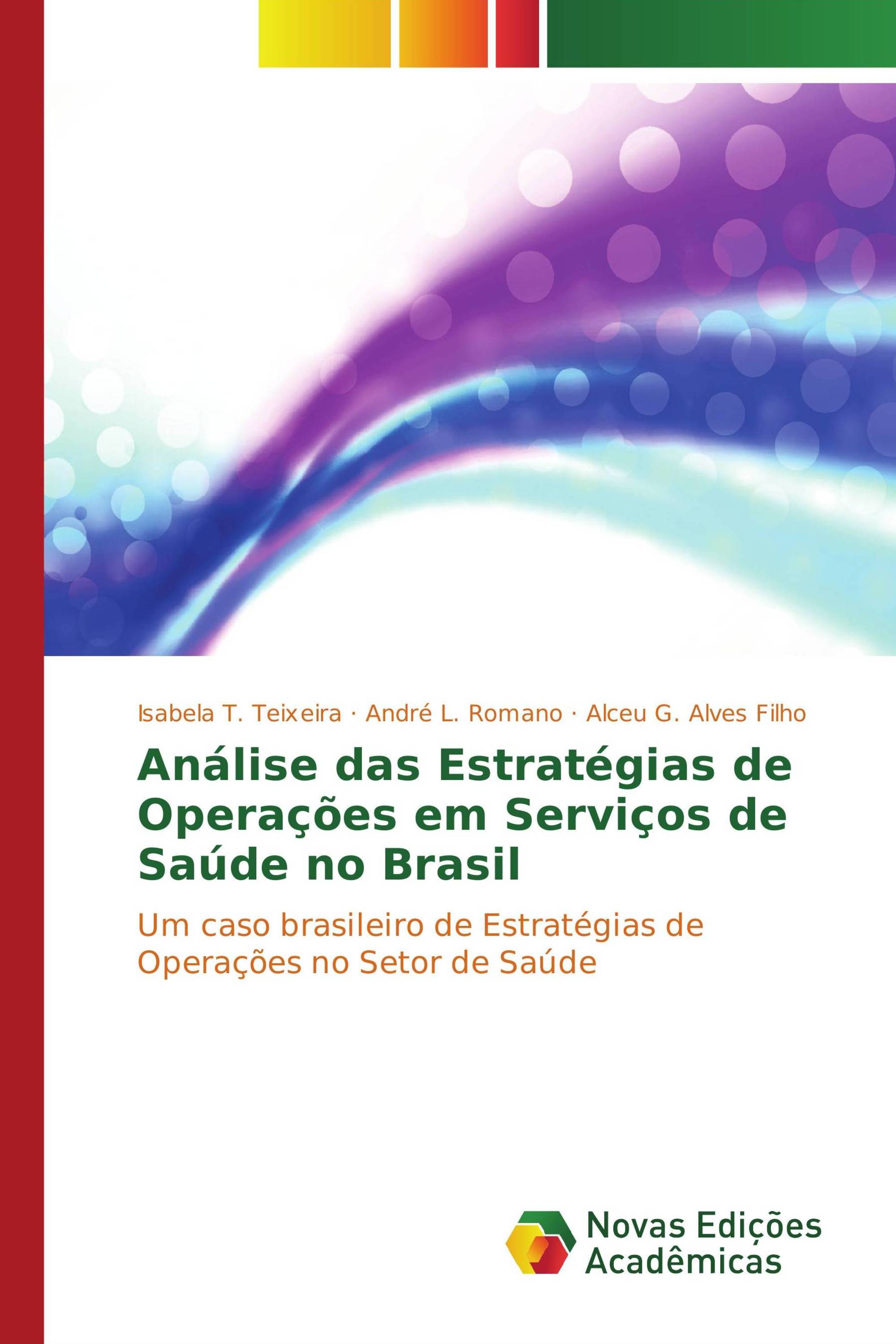 Análise das Estratégias de Operações em Serviços de Saúde no Brasil