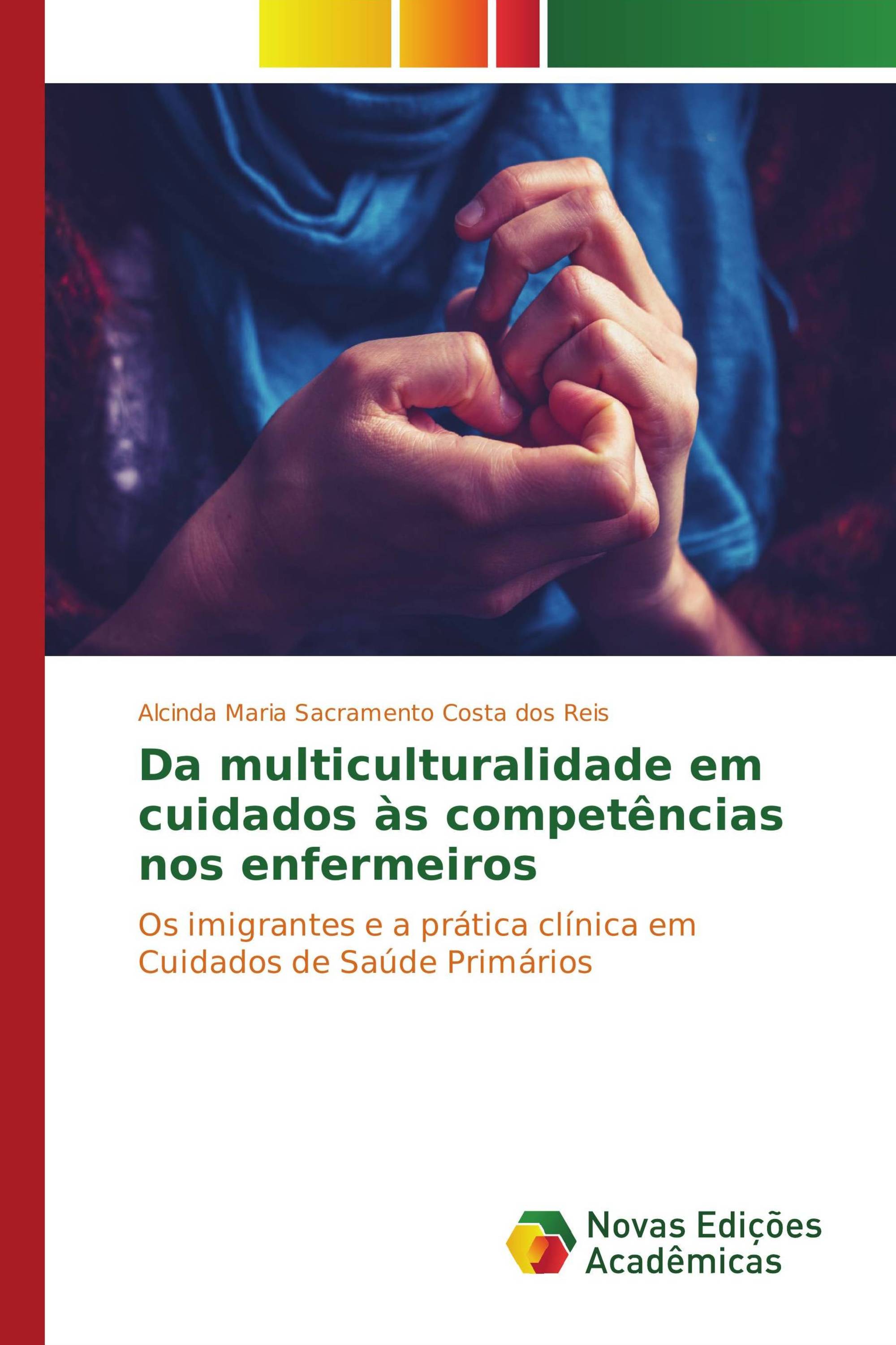 Da multiculturalidade em cuidados às competências nos enfermeiros