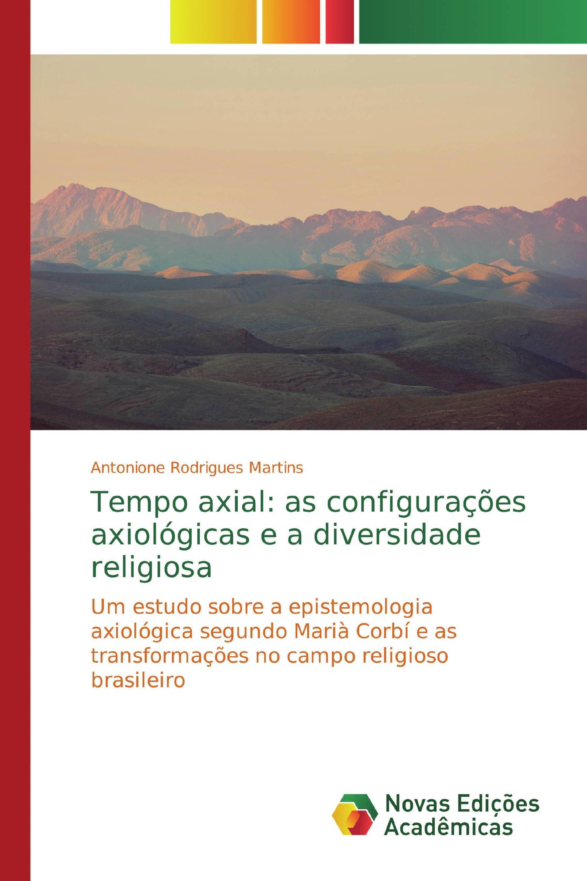 Tempo axial: as configurações axiológicas e a diversidade religiosa