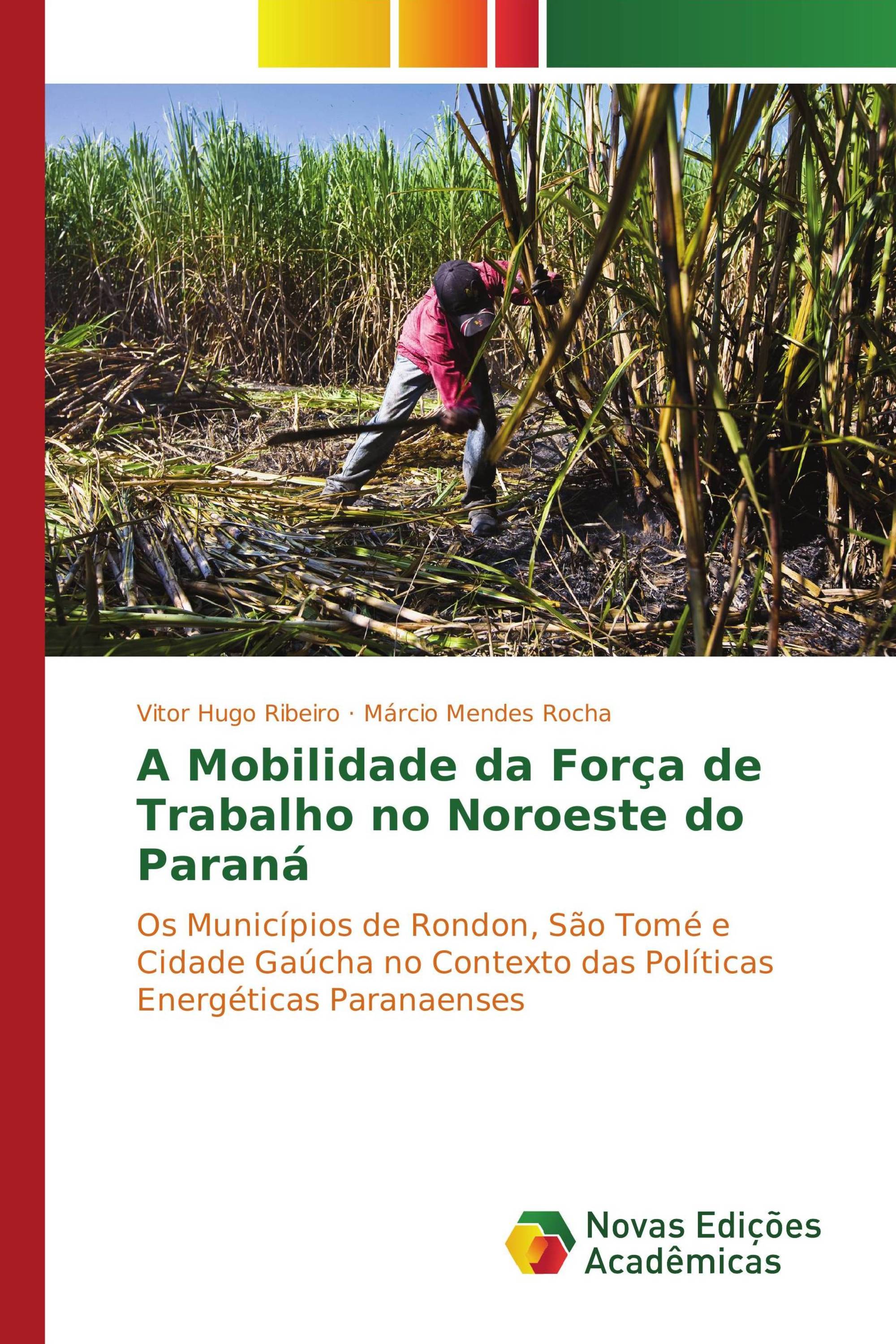 A Mobilidade da Força de Trabalho no Noroeste do Paraná