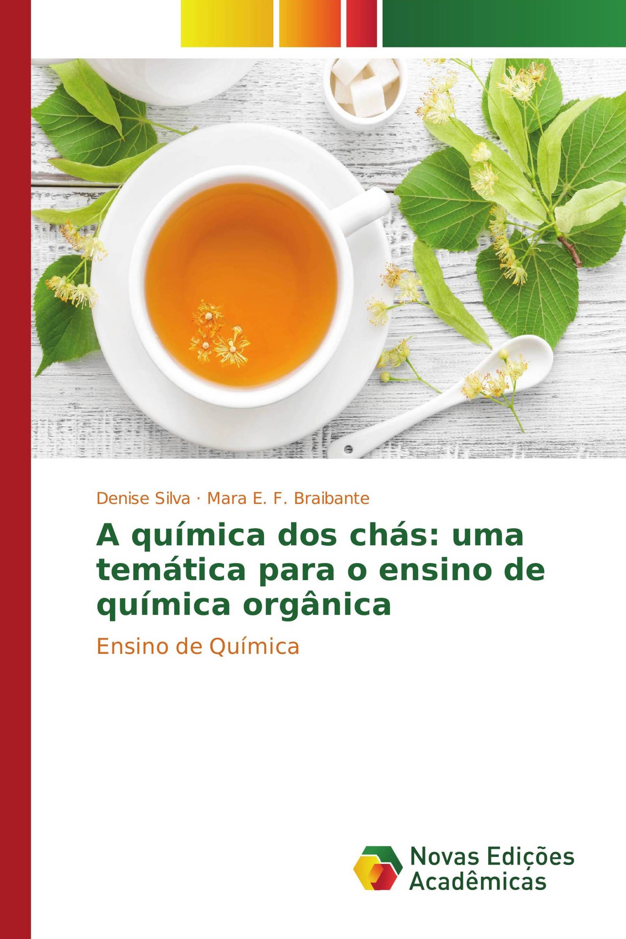 A química dos chás: uma temática para o ensino de química orgânica