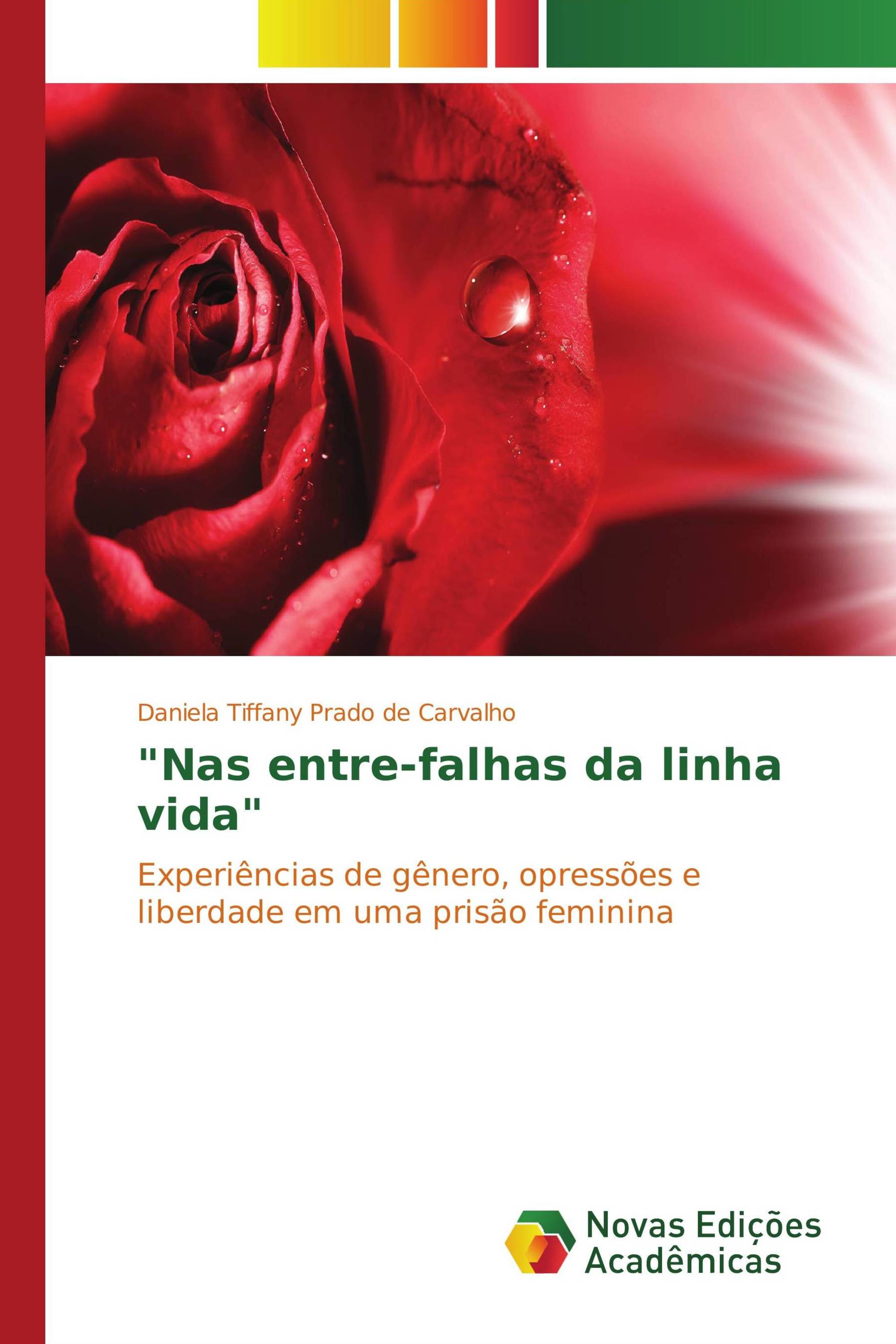 "Nas entre-falhas da linha vida"