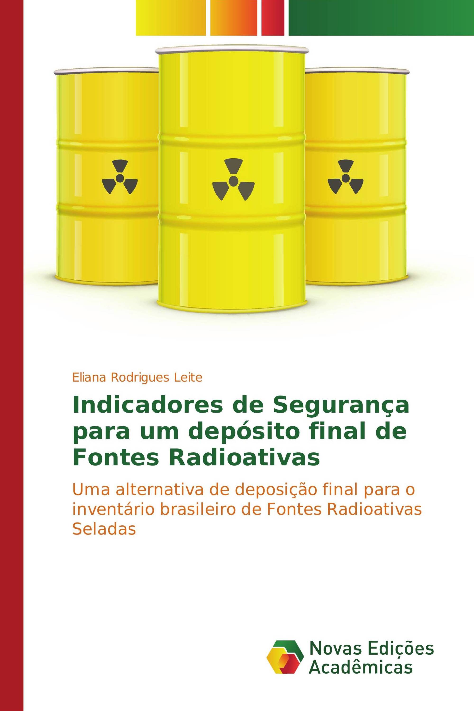 Indicadores de Segurança para um depósito final de Fontes Radioativas