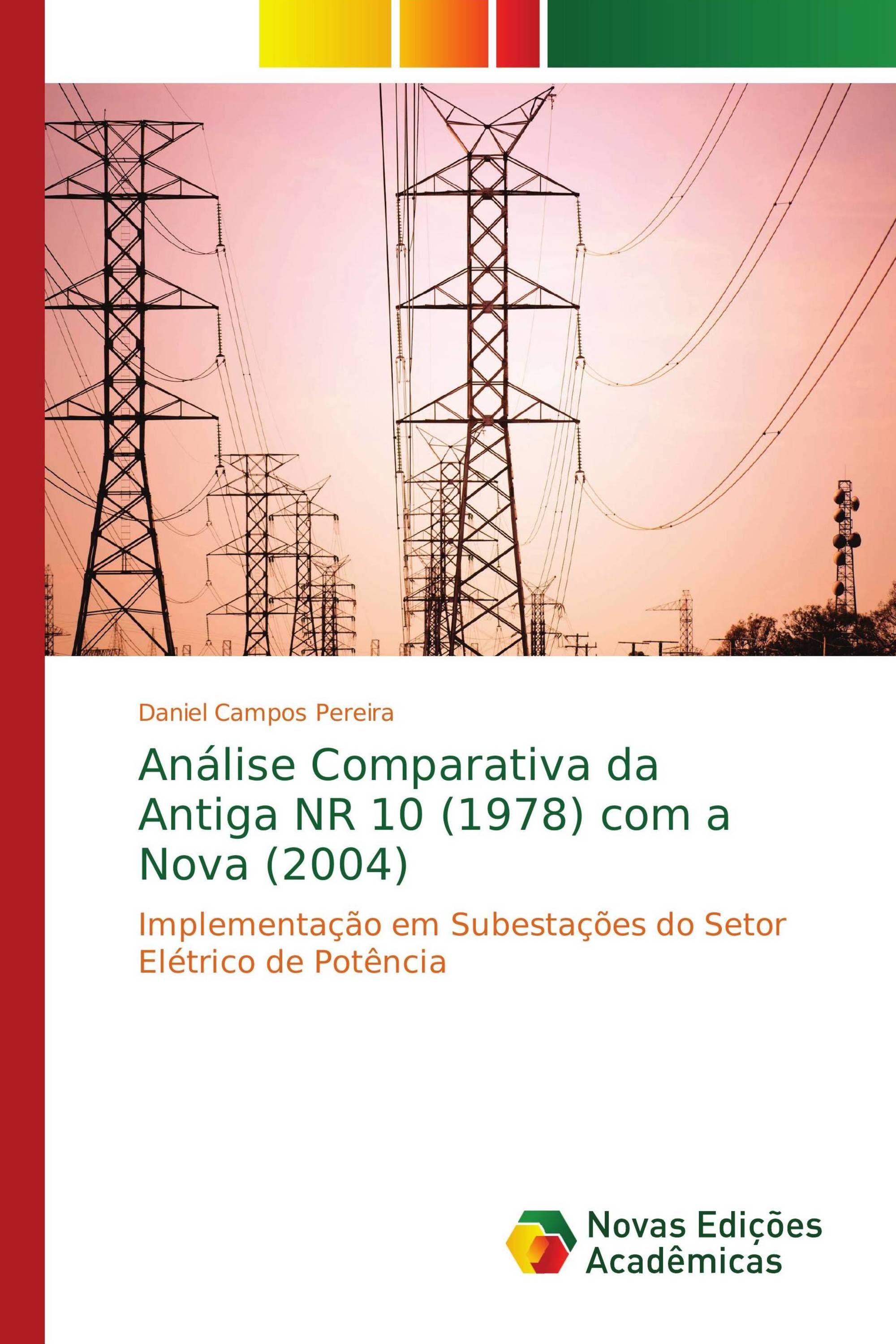 Análise Comparativa da Antiga NR 10 (1978) com a Nova (2004)