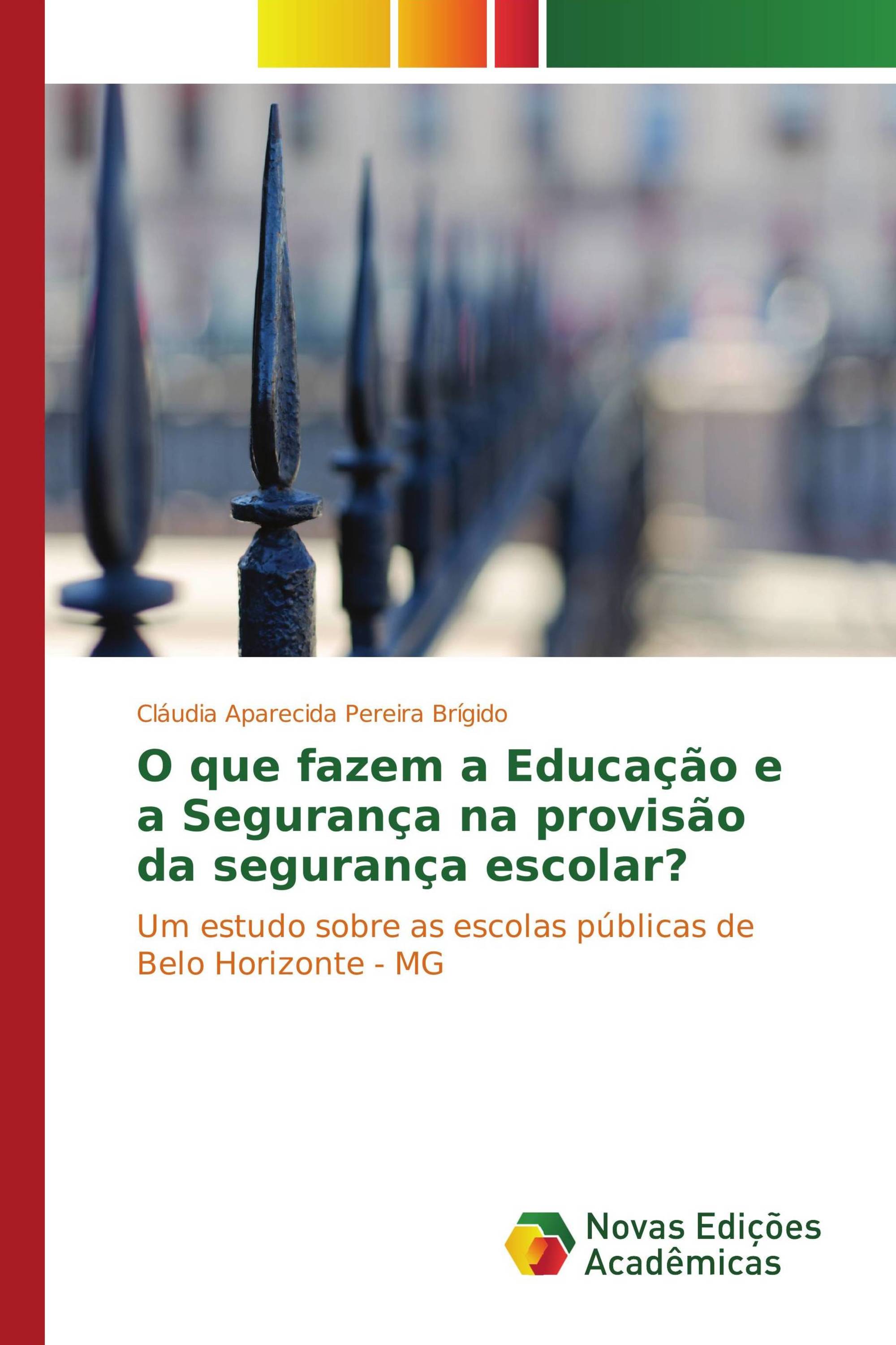 O que fazem a Educação e a Segurança na provisão da segurança escolar?