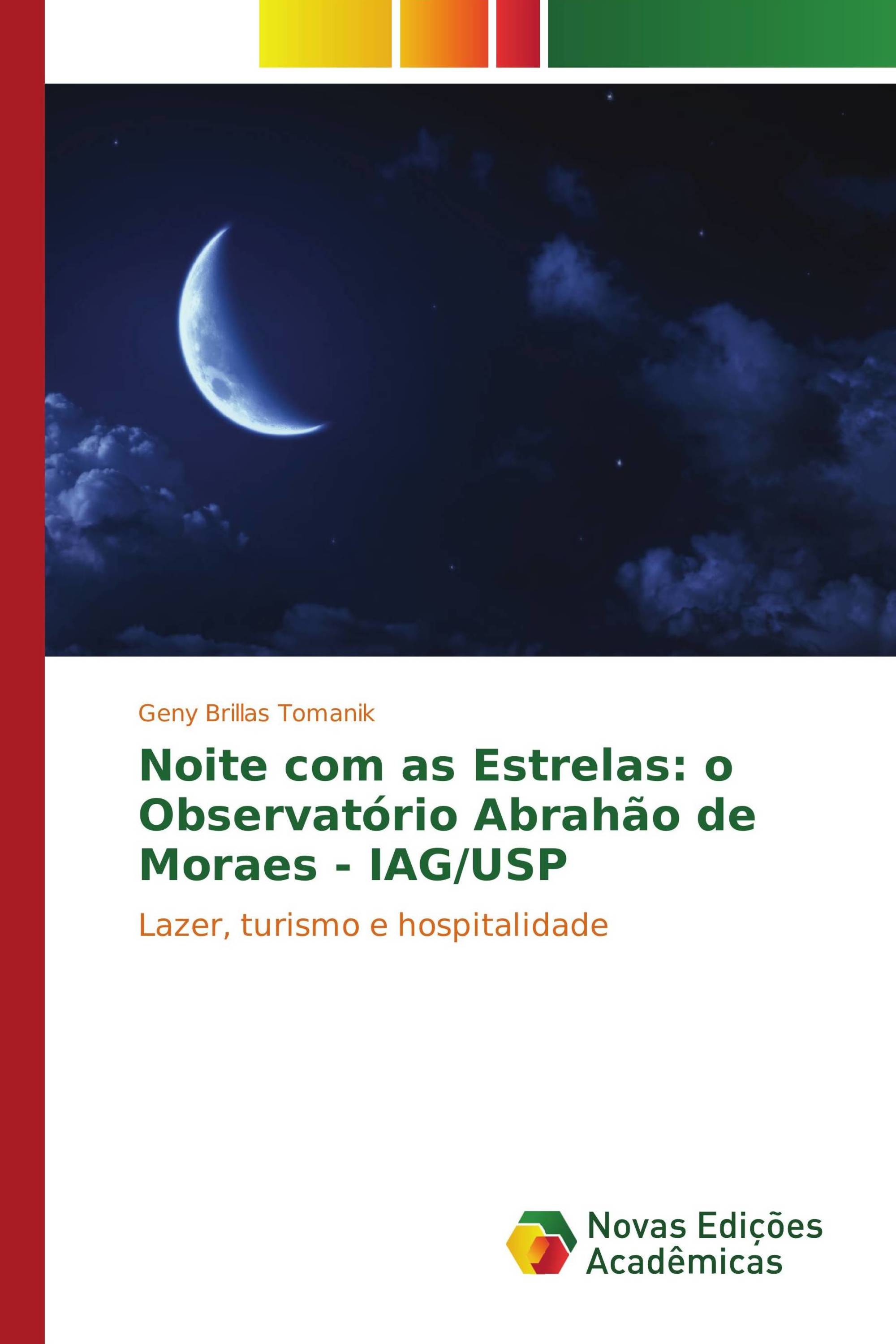 Noite com as Estrelas: o Observatório Abrahão de Moraes - IAG/USP