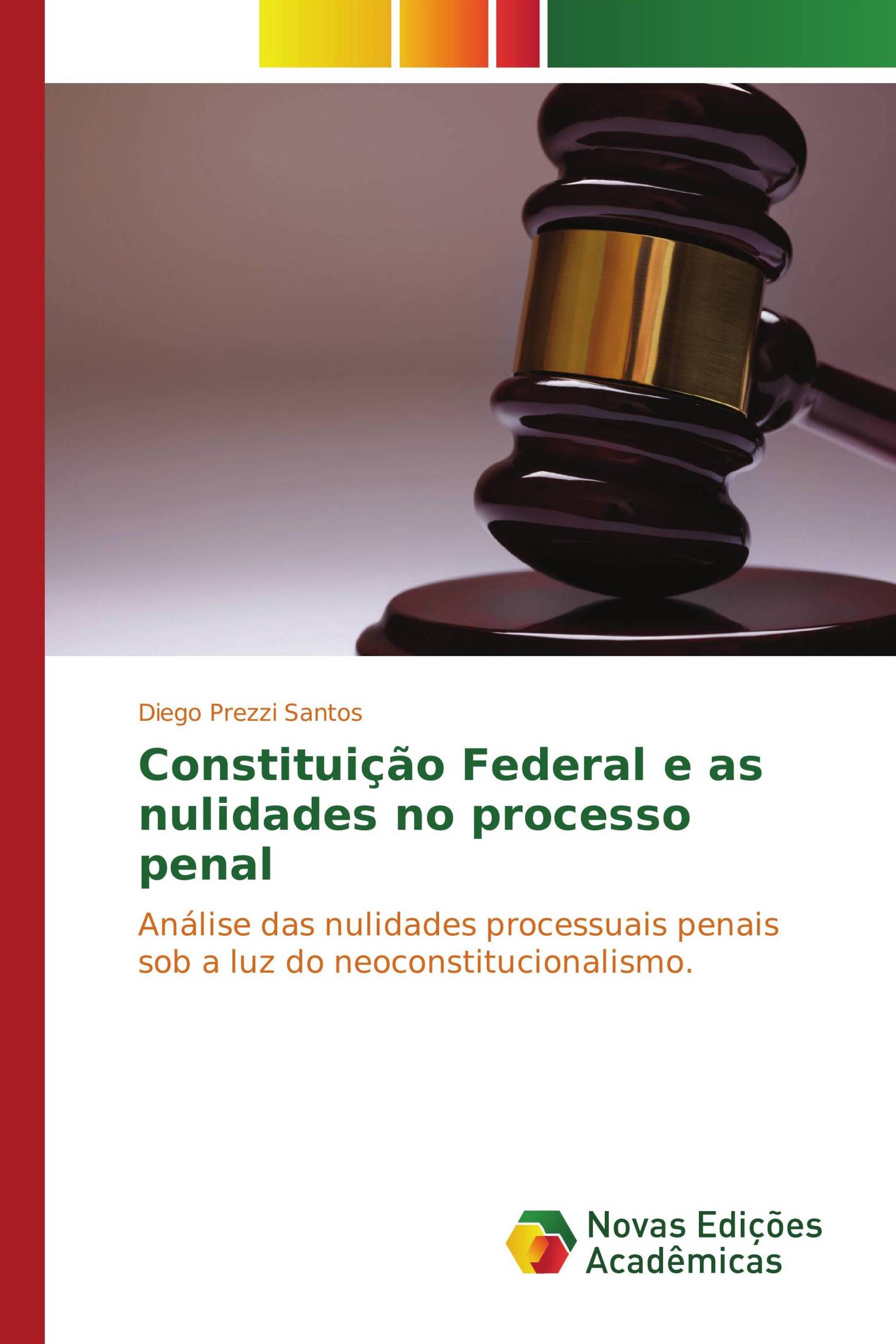 Constituição Federal e as nulidades no processo penal