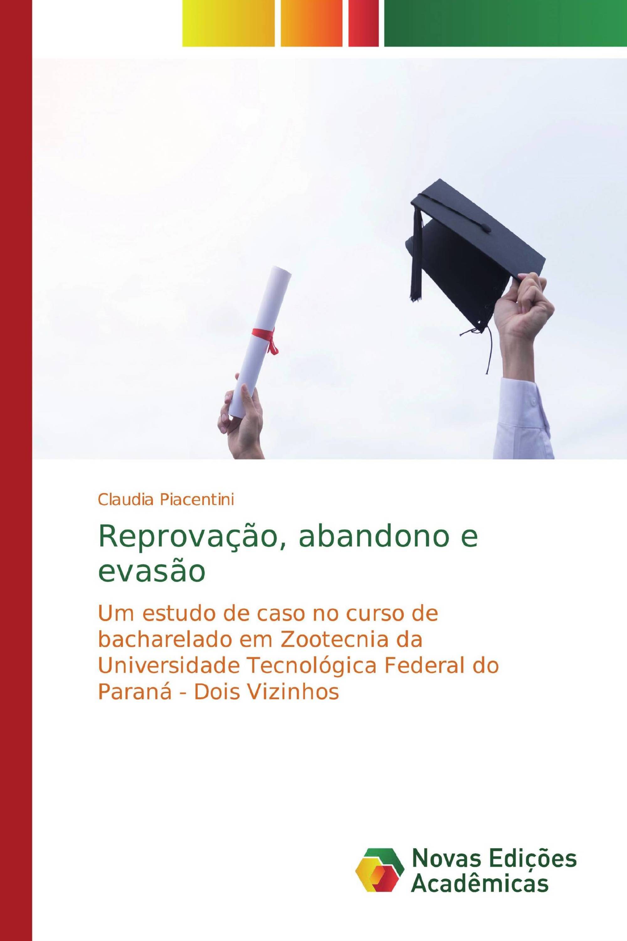 Reprovação, abandono e evasão