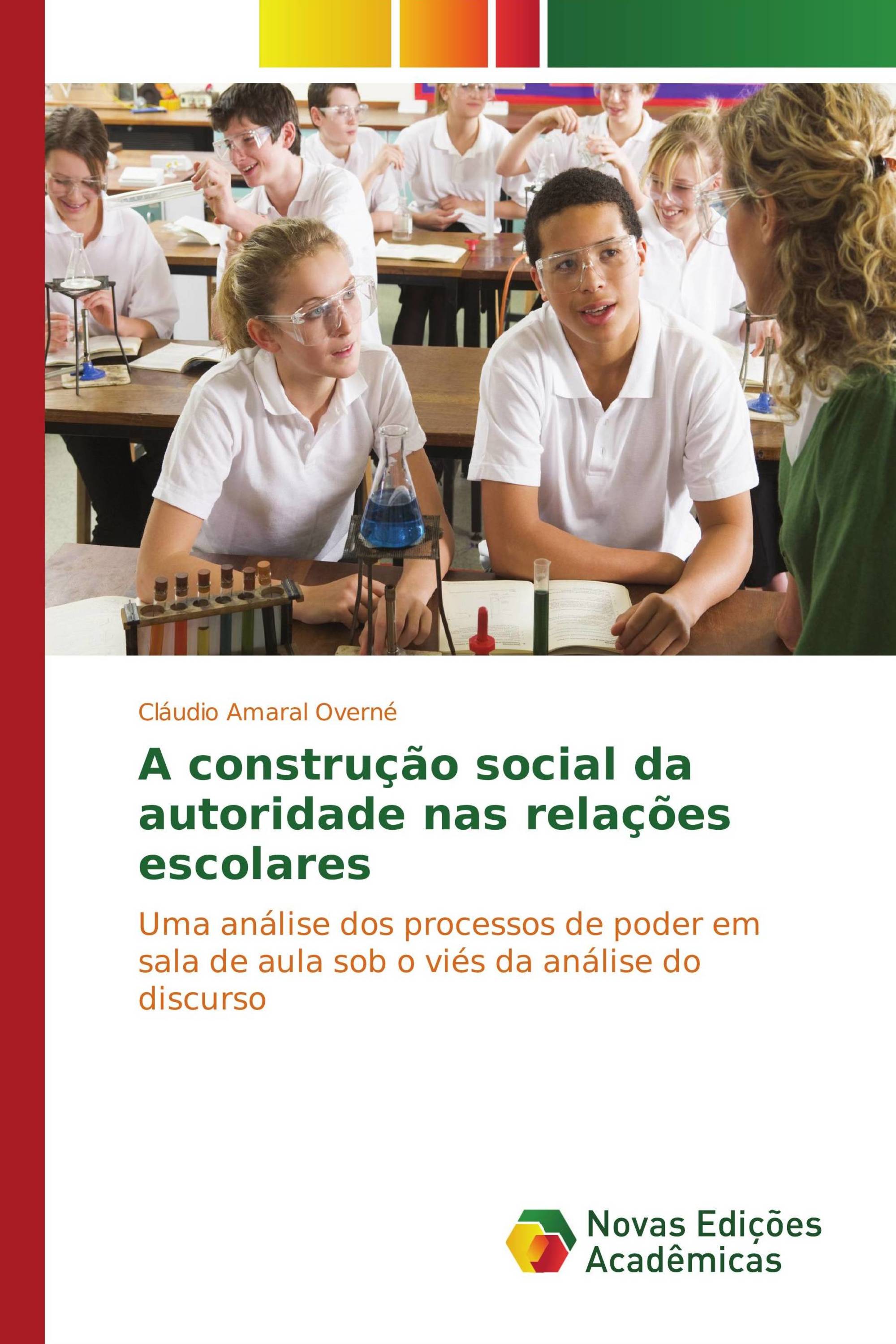 A construção social da autoridade nas relações escolares