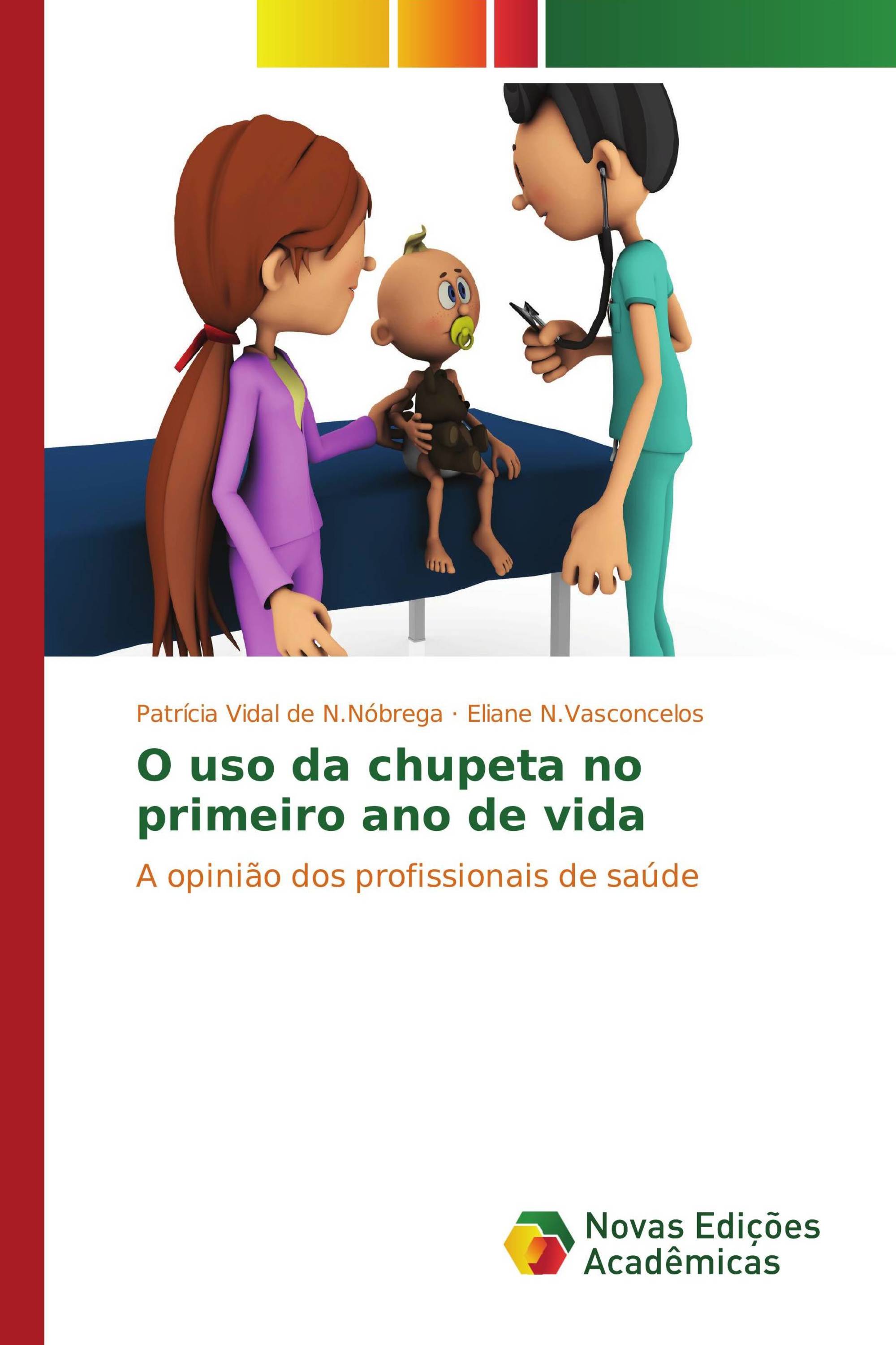 O uso da chupeta no primeiro ano de vida