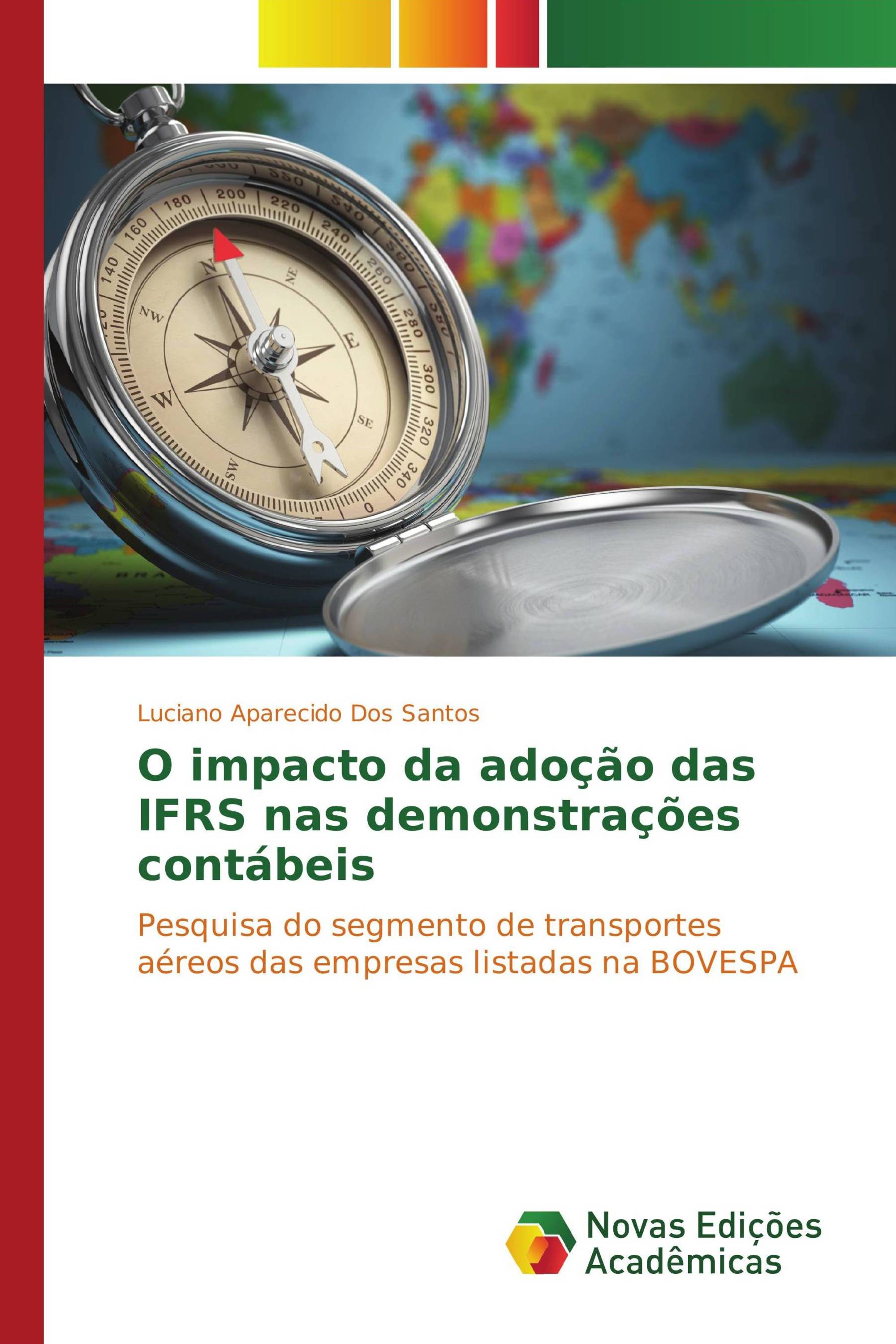 O impacto da adoção das IFRS nas demonstrações contábeis